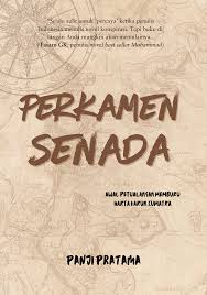 Perkamen sanada : Awal petualangan memburu harta karun sumatra