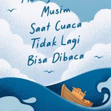 Menerjemahkan musim saat cuaca tidak lagi bisa dibaca