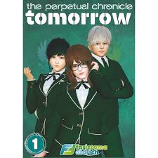 The perpetual chronicle : tomorrow arc 1