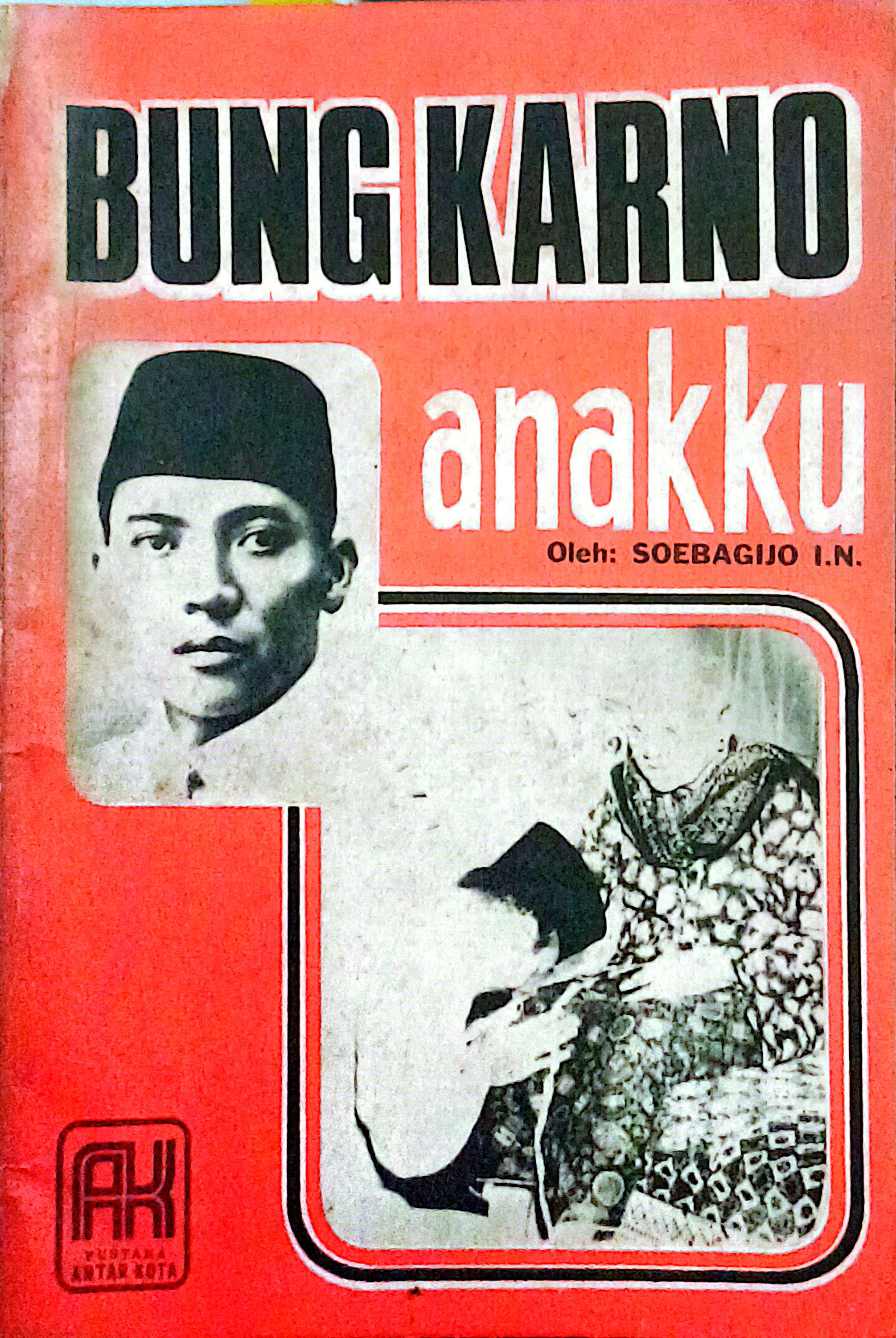 Bung Karno anakku