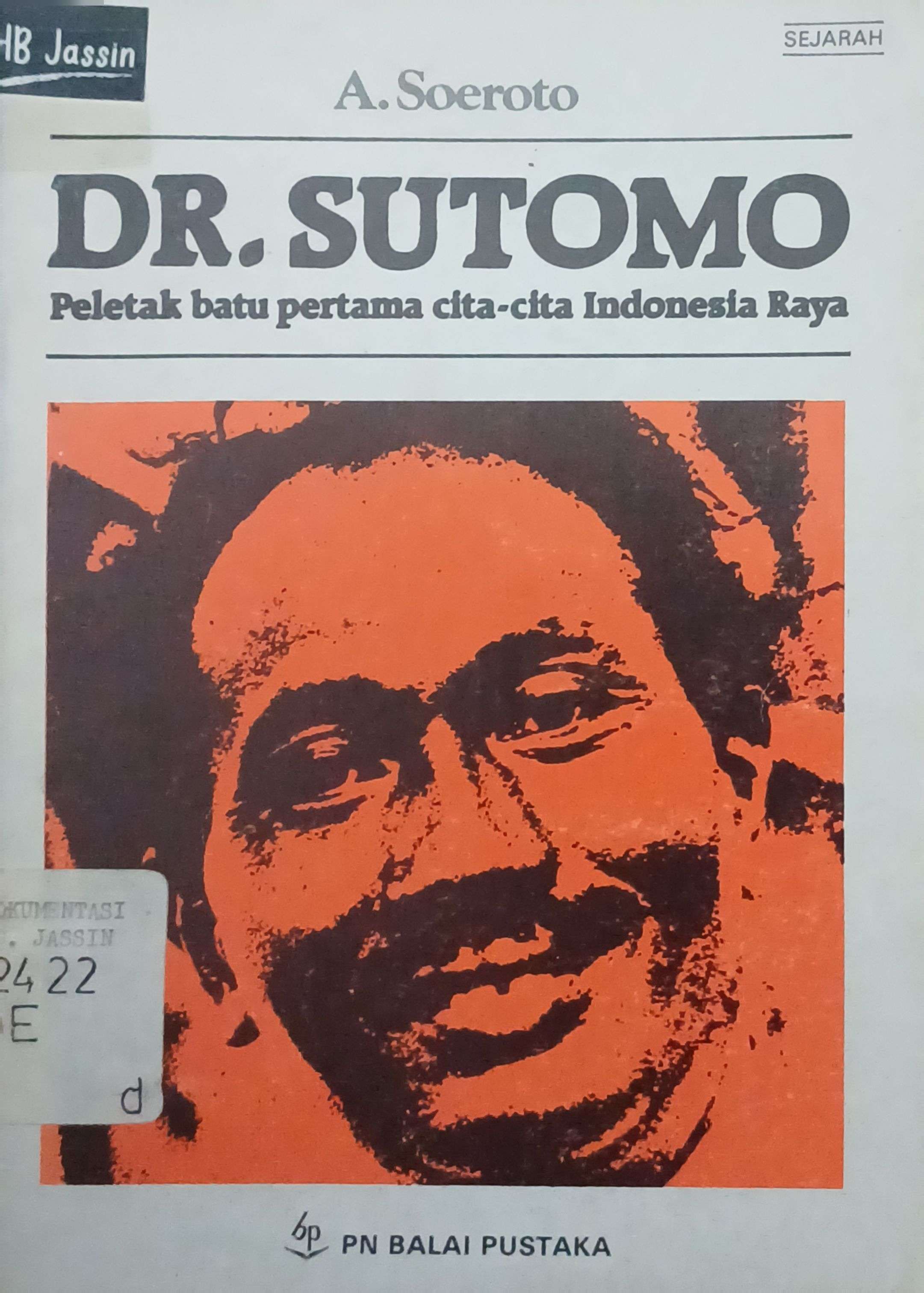 Dr. Sutomo : peletak batu pertama cita-cita indonesia