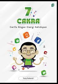 7 Cakra : cerita ringan energi kehidupan
