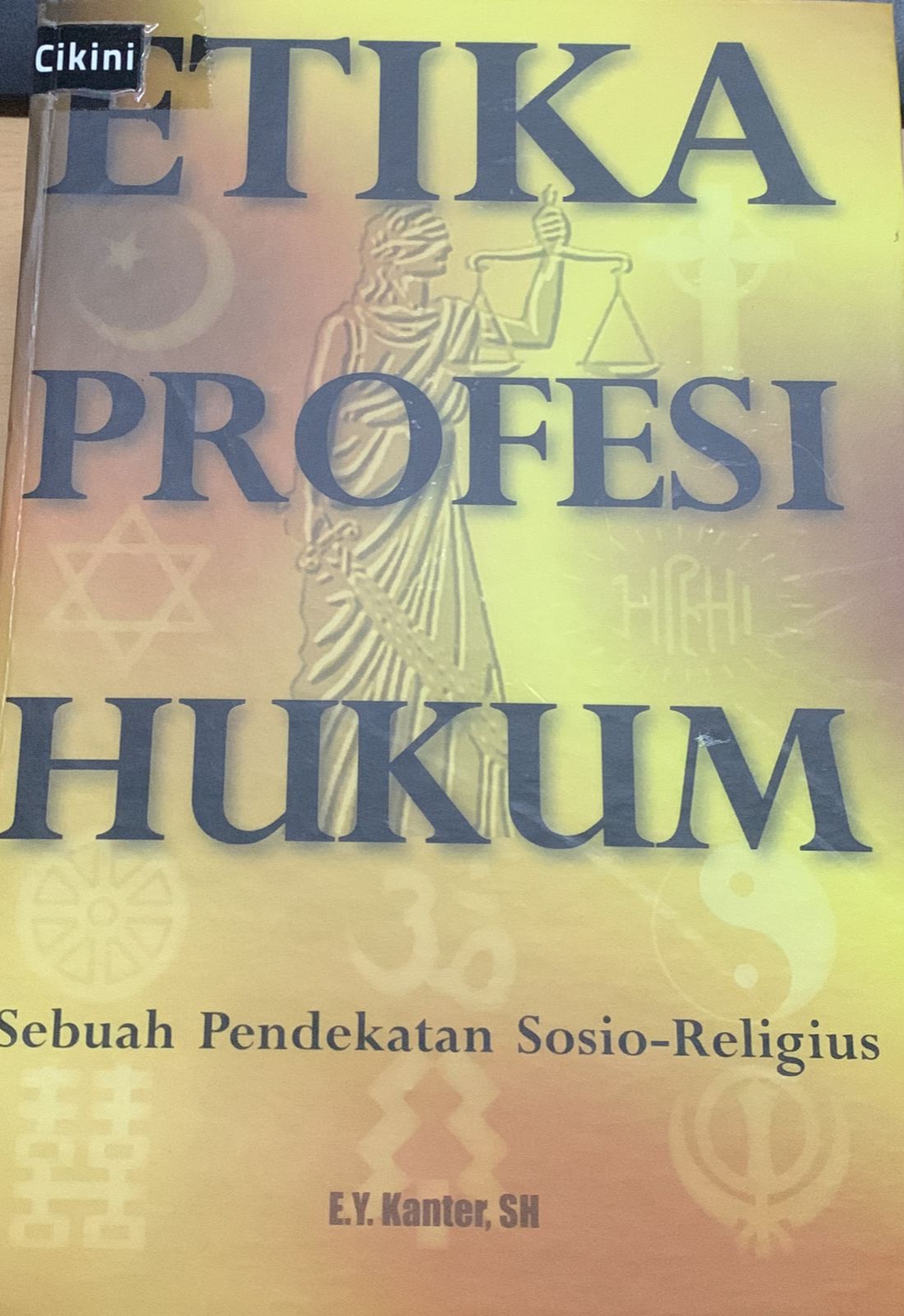 Etika Profesi Hukum: Sebuah Pendekatan Sosio-Religius