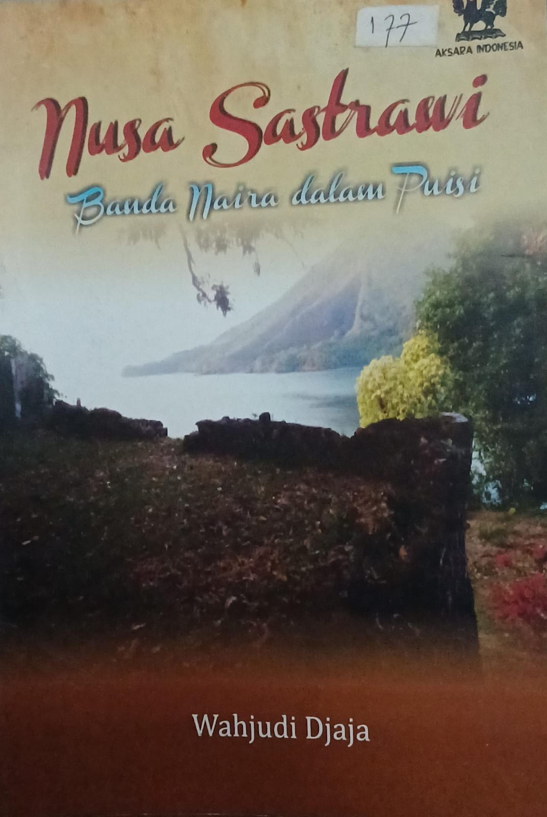 Nusa sastrawi : banda naira dalam puisi