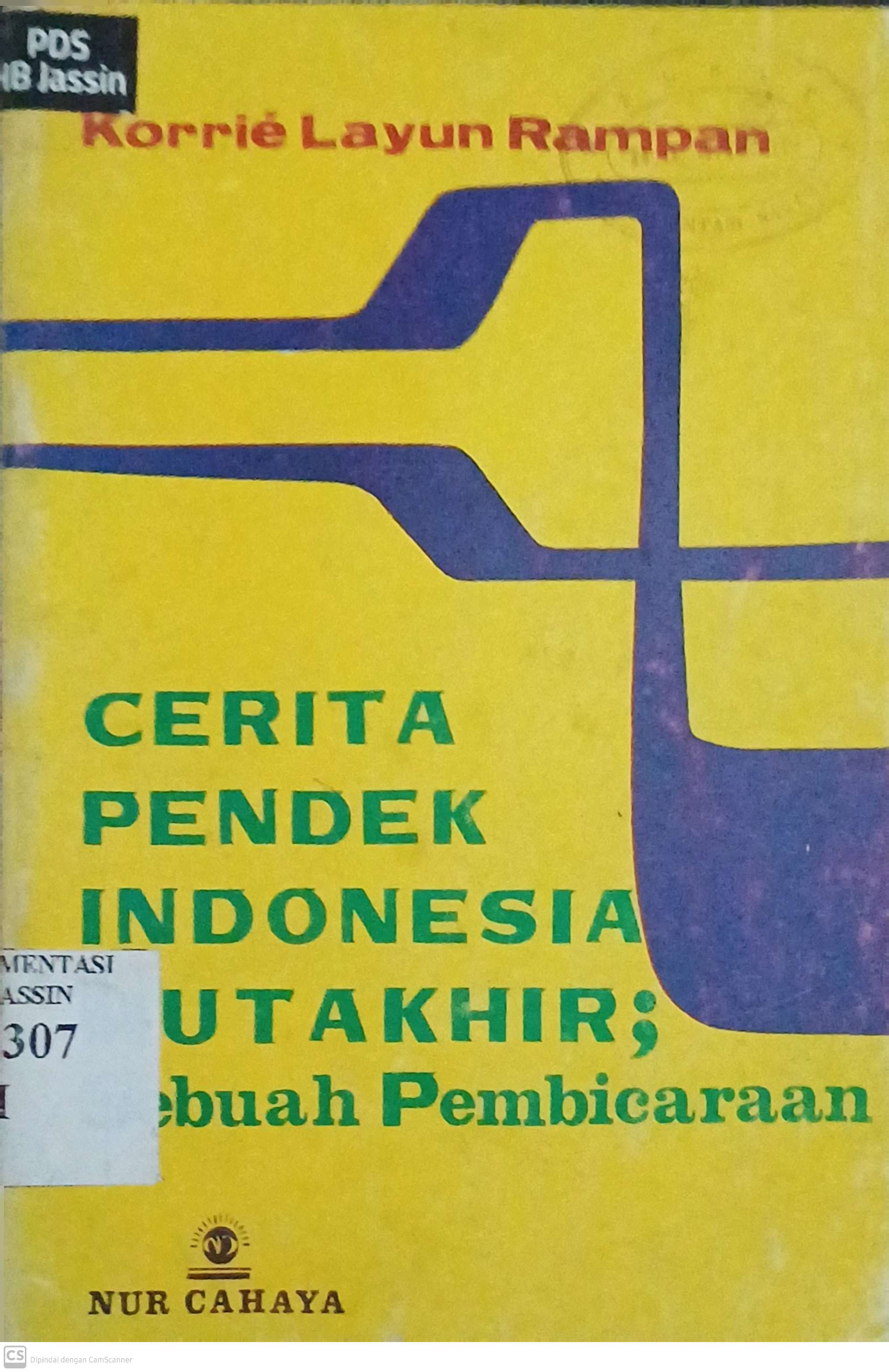 Cerita Pendek Indonesia Mutakhir : Sebuah Pembicaraan