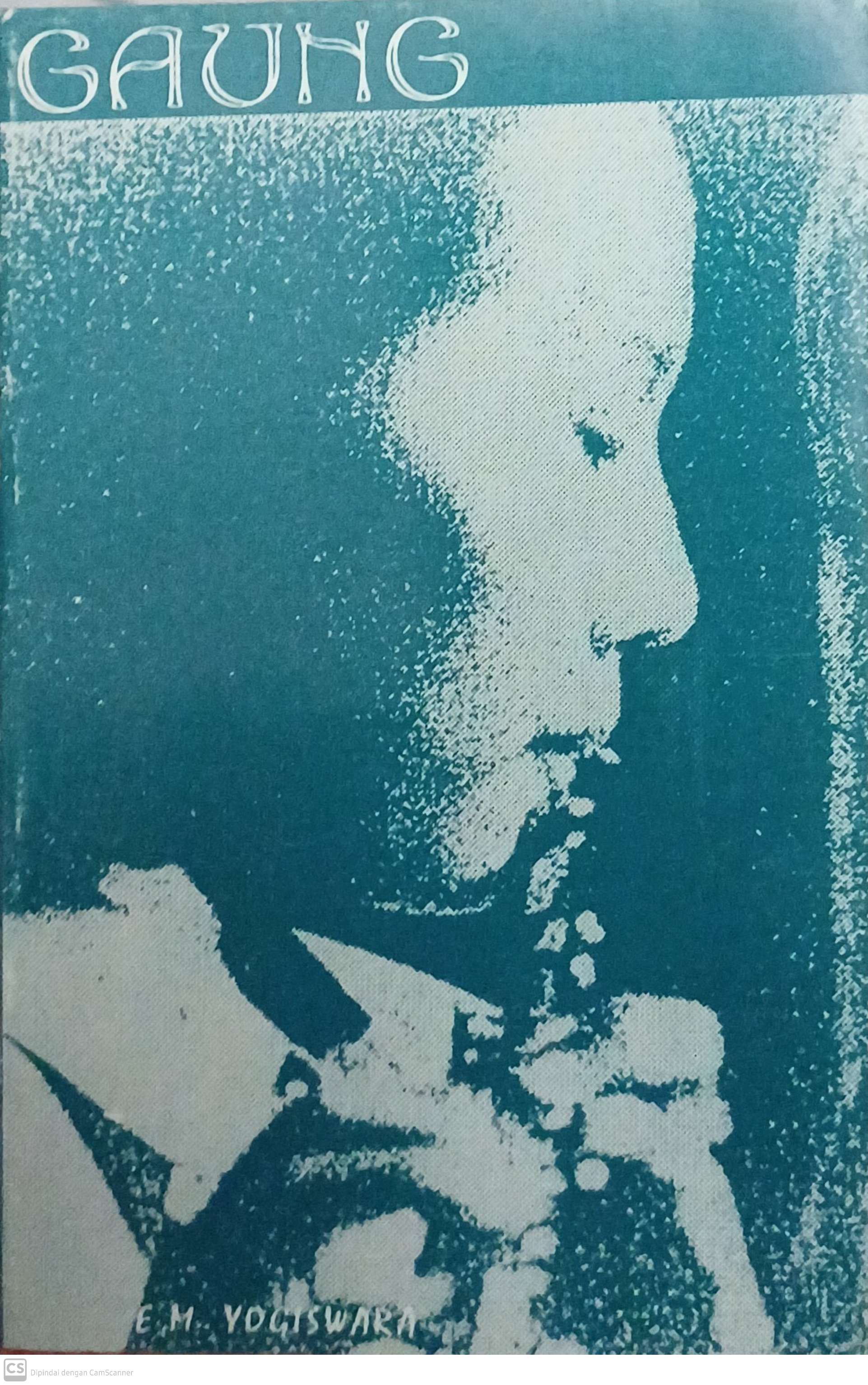 Gaung :  kumpulan sajak / E.M Yogiswara