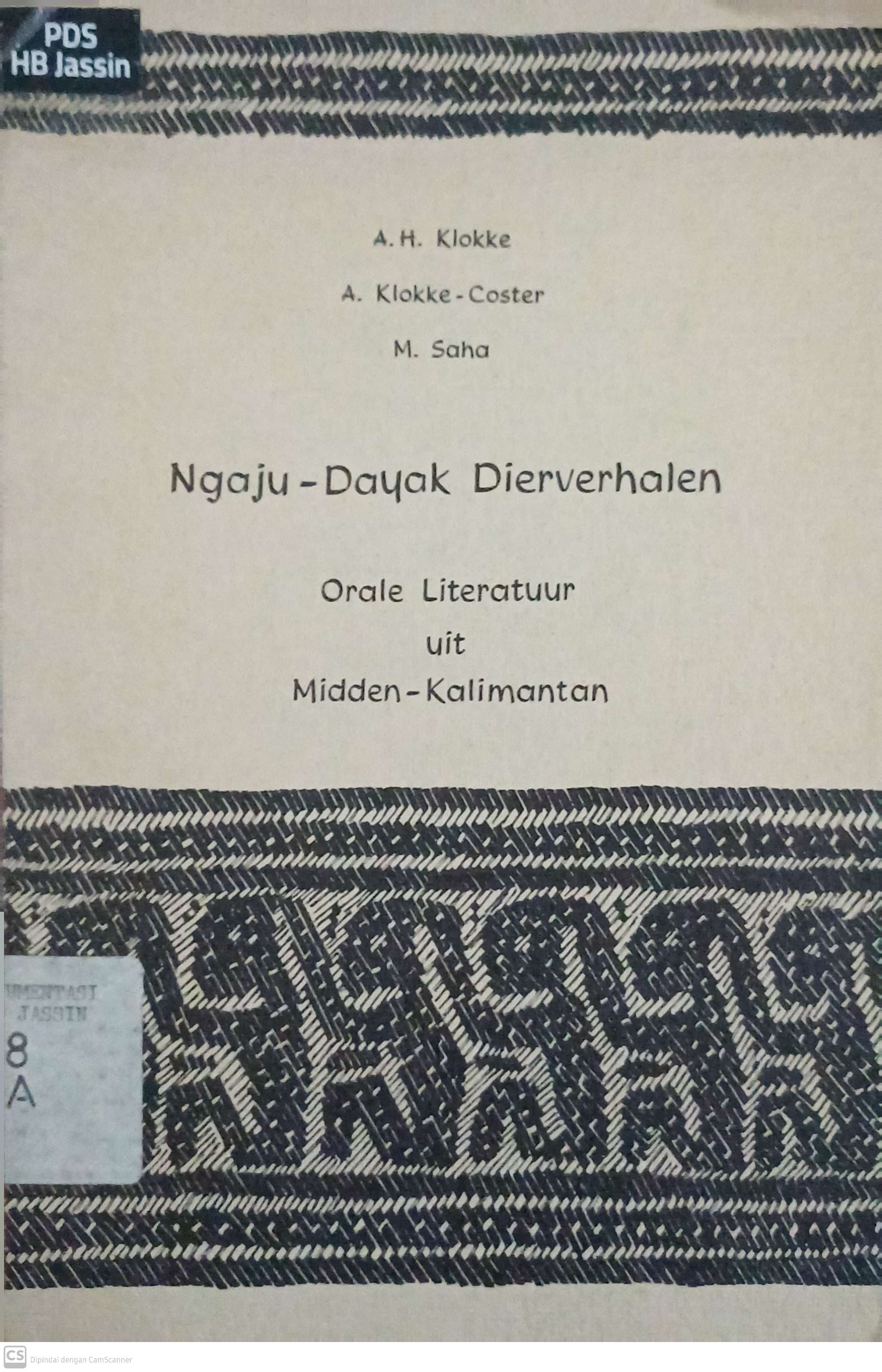 Ngaju-Dayak Dierverhalen : Orale Literatuur Uit Midden-Kalimantan