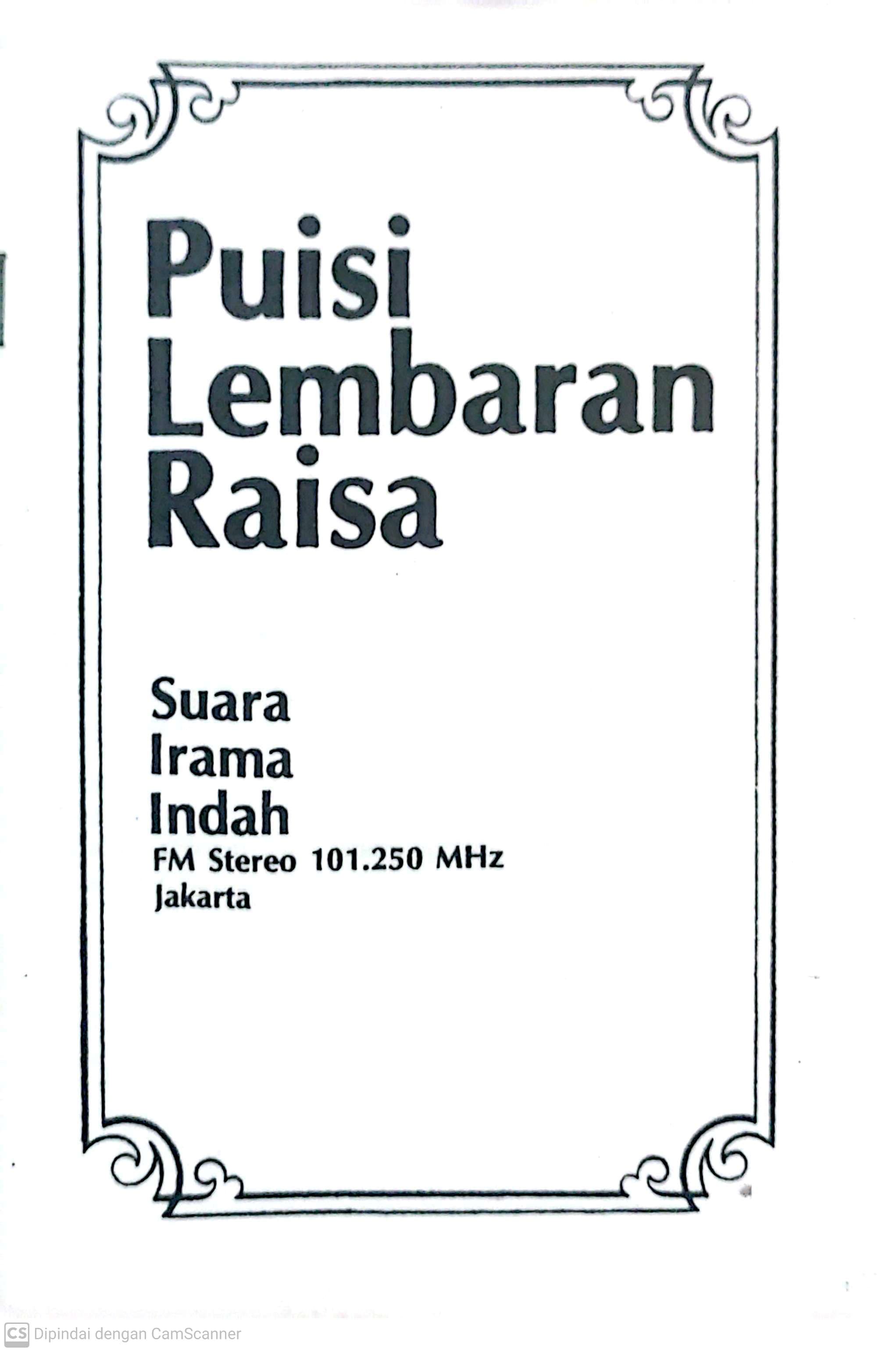 Puisi Lembaran Raisa : suara irama indah, fm stereo 101.250 mhz Jakarta