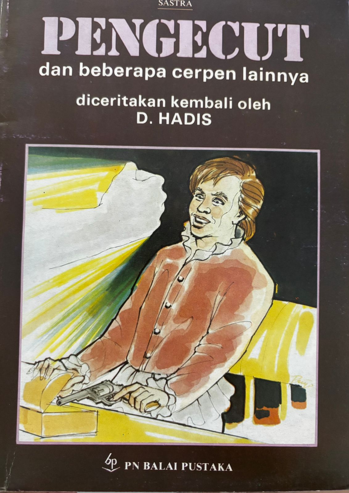 Pengecut dan beberapa cerpen lainya