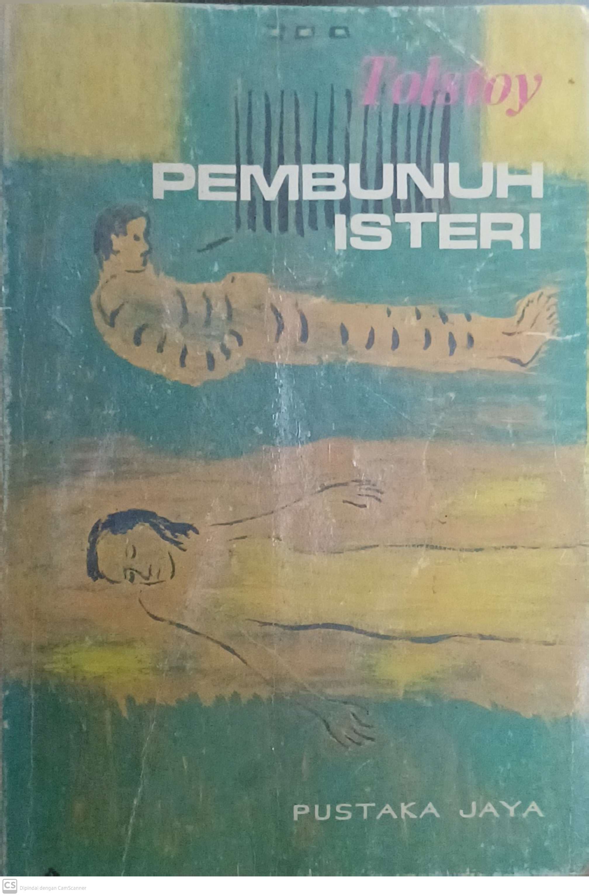 Pembunuh Isteri : Seri Pustaka Prosa