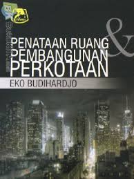 Penataan ruang dan pembangunan perkotaan Eko Budiharjo