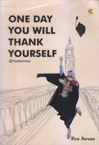 One Day You Will Thank Yourself