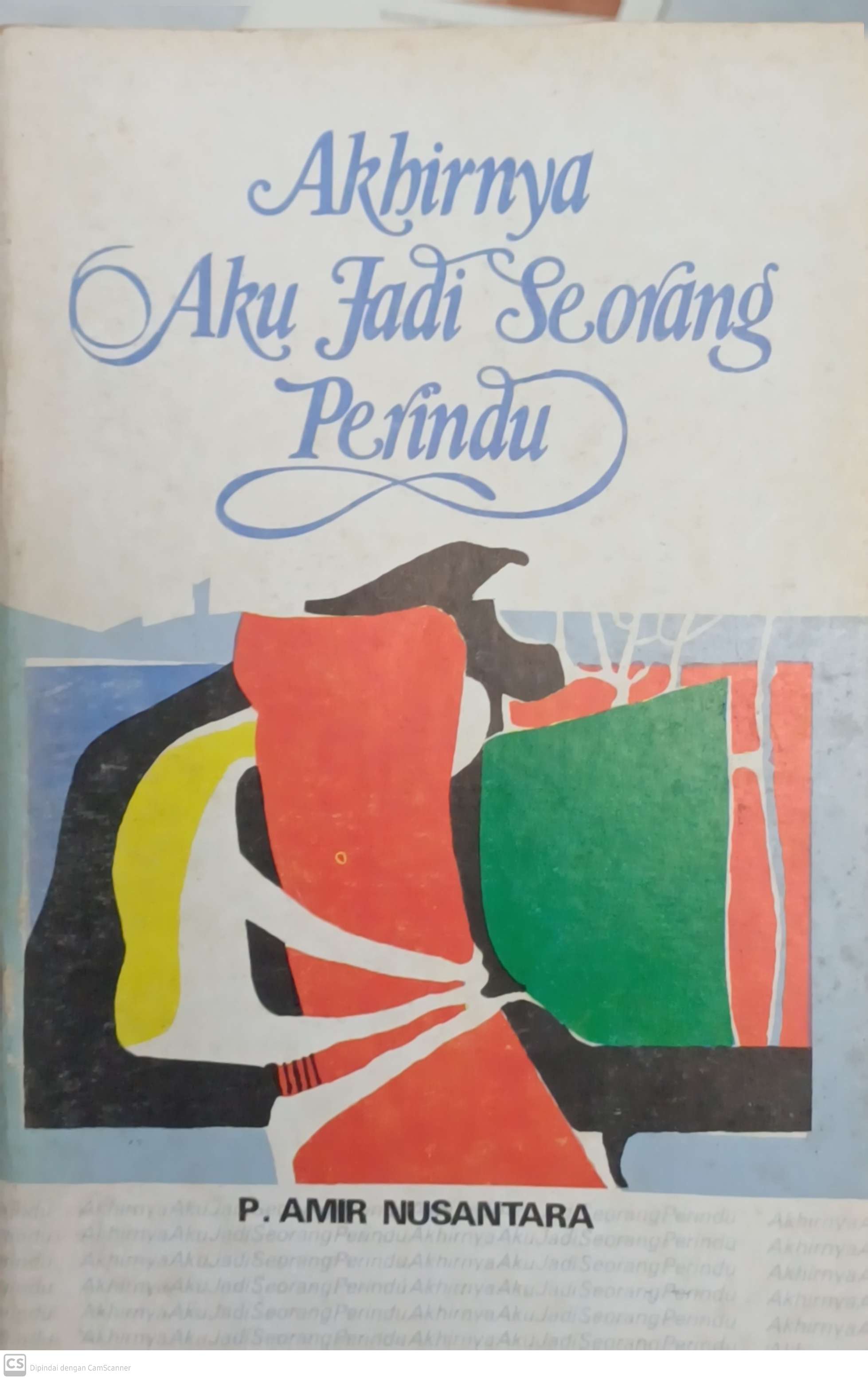 Akhirnya aku jadi seorang perindu