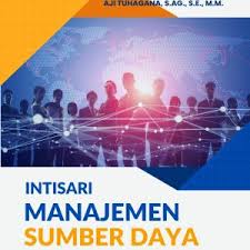 Intisari manajemen sumber daya manusia