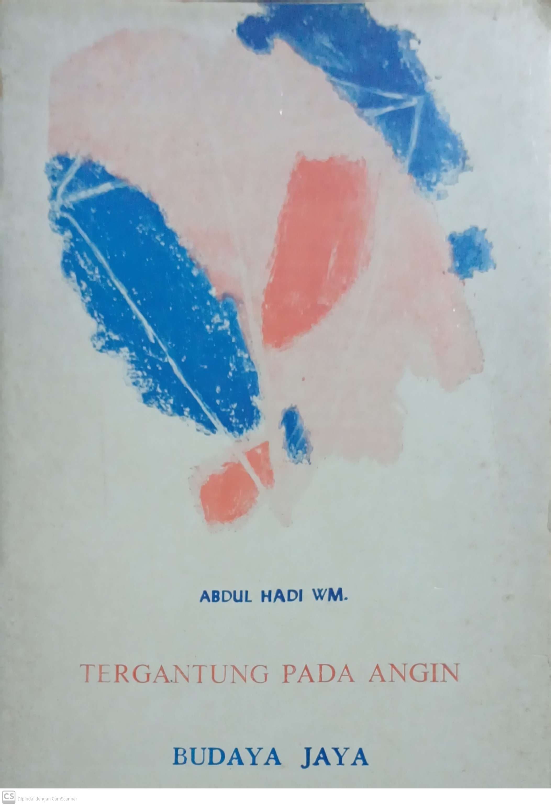 Tergantung Pada Angin : Kumpulan Sajak 1975-1976