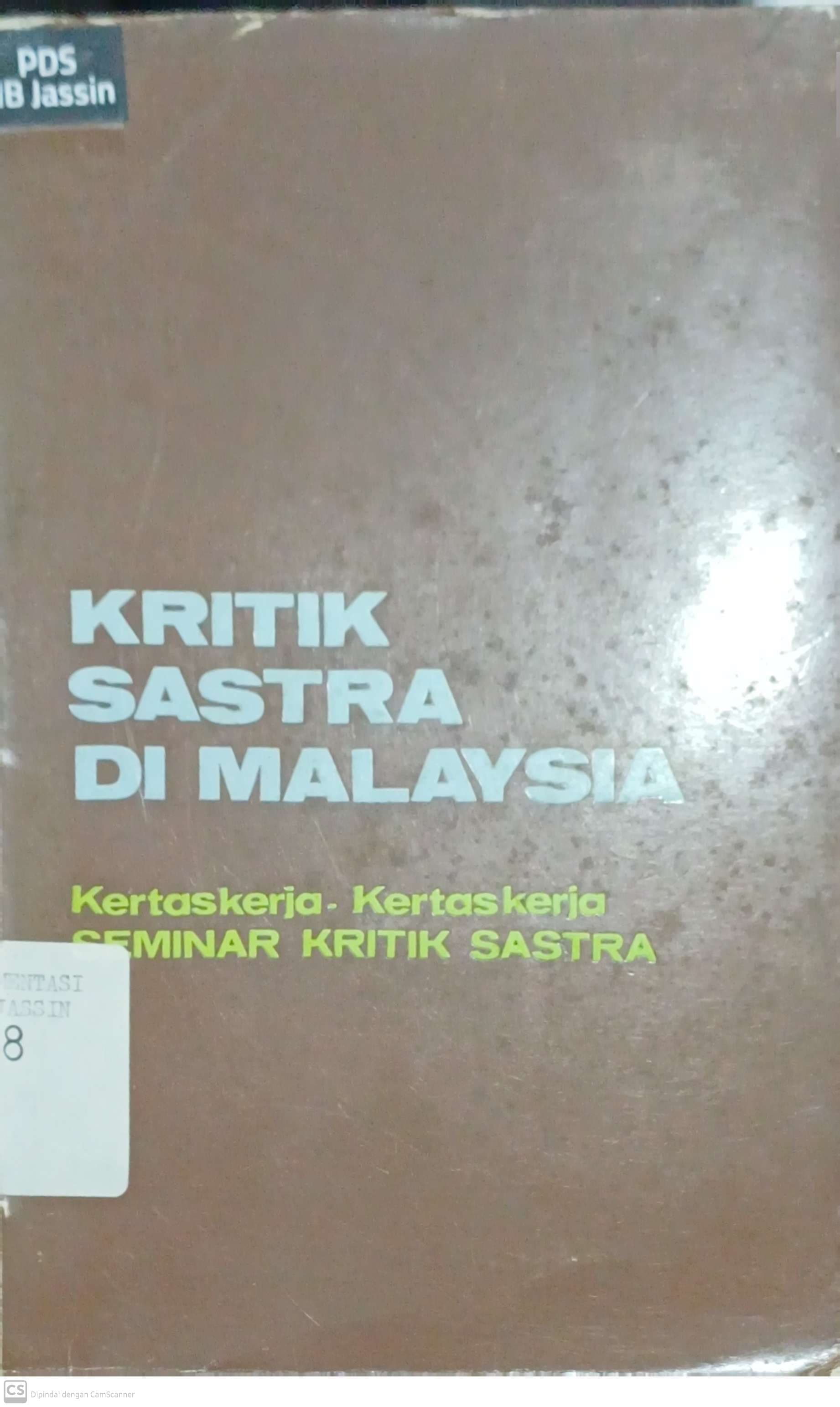 Kritik Sastra di Malaysia : Kertaskerja-kertaskerja Seminar Kritik Sastra 1973