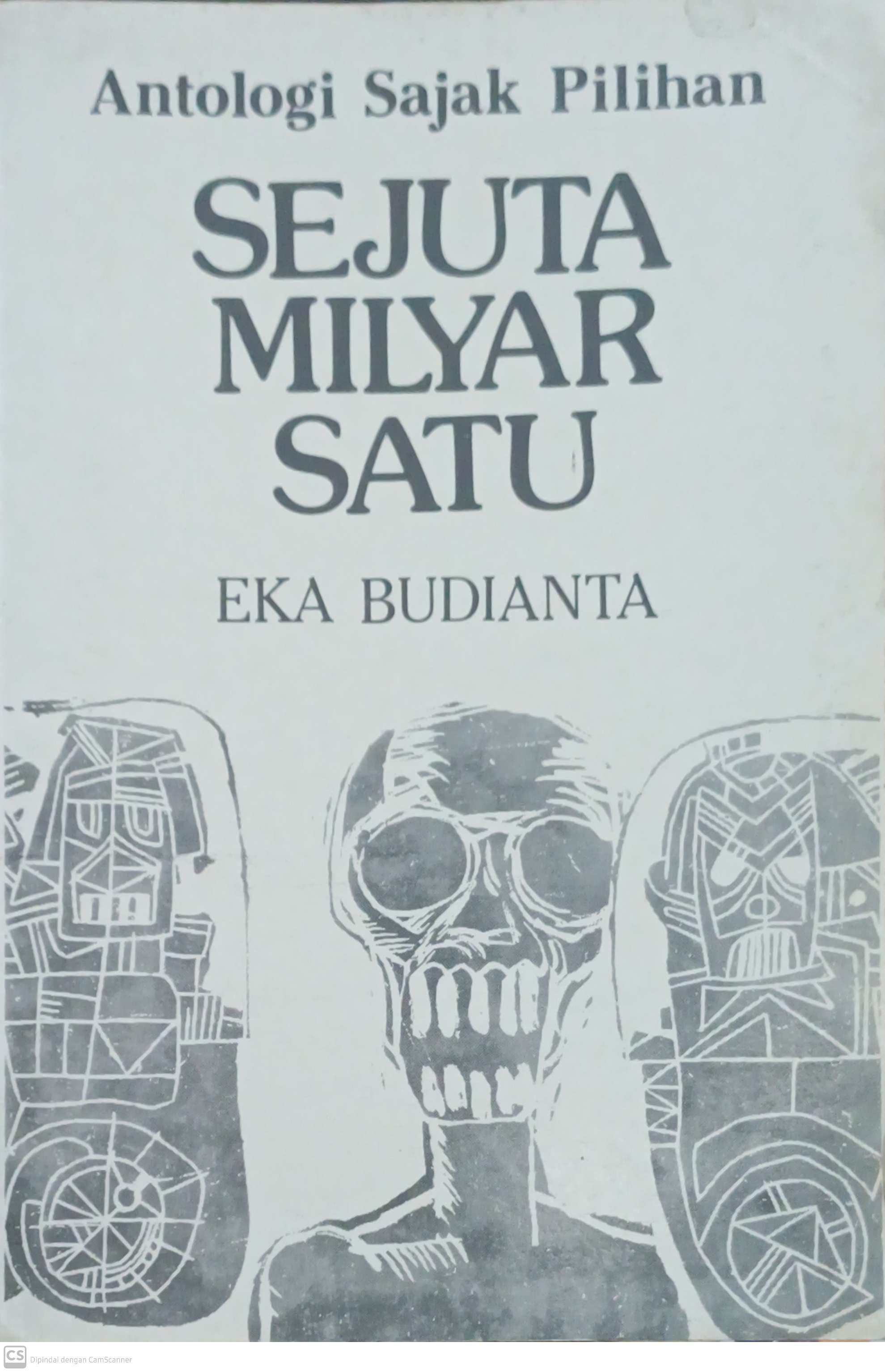 Sejuta Milyar Satu : Antologi Sajak Pilihan