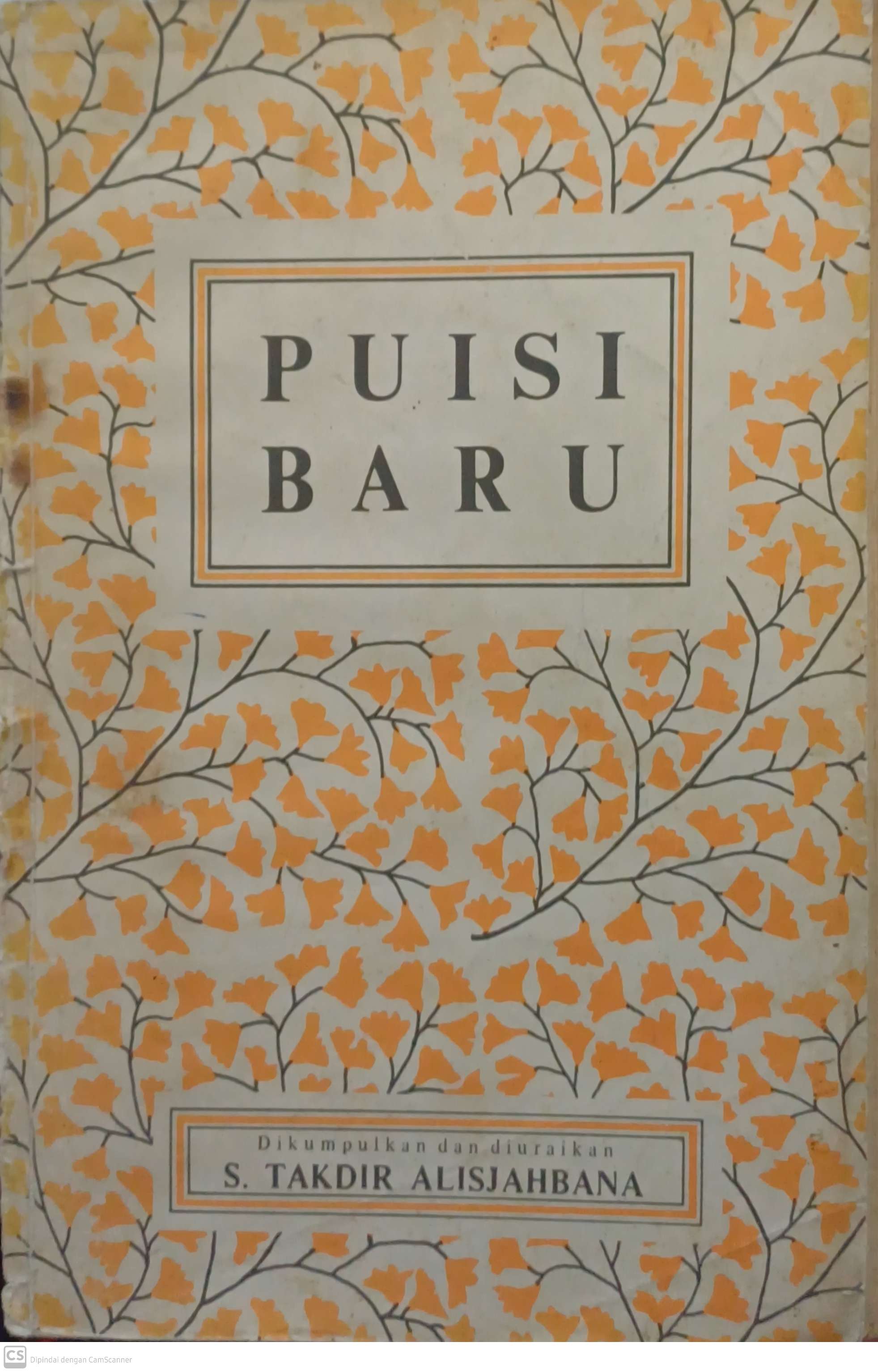 Puisi baru :  jilid I hingga permulaan perang dunia kedua / Sutan takdir