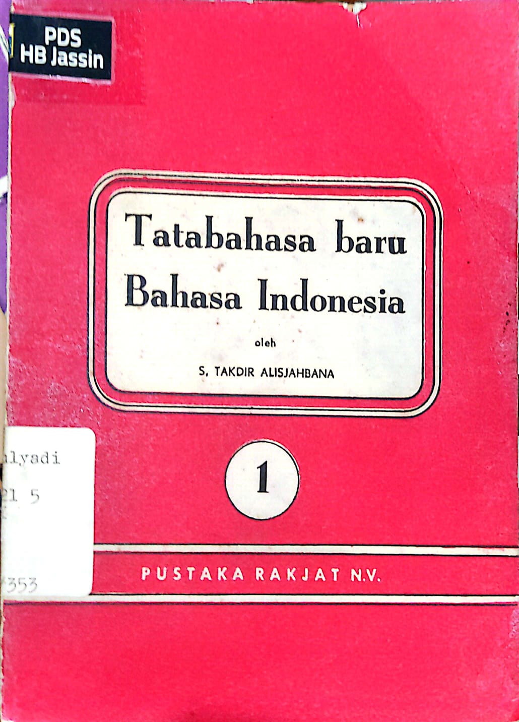 Tatabahasa baru bahasa indonesia / Takdir Alisjahbana S.