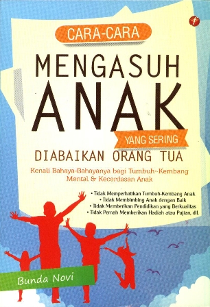 Cara-cara mengasuh anak yang sering diabaikan orang tua