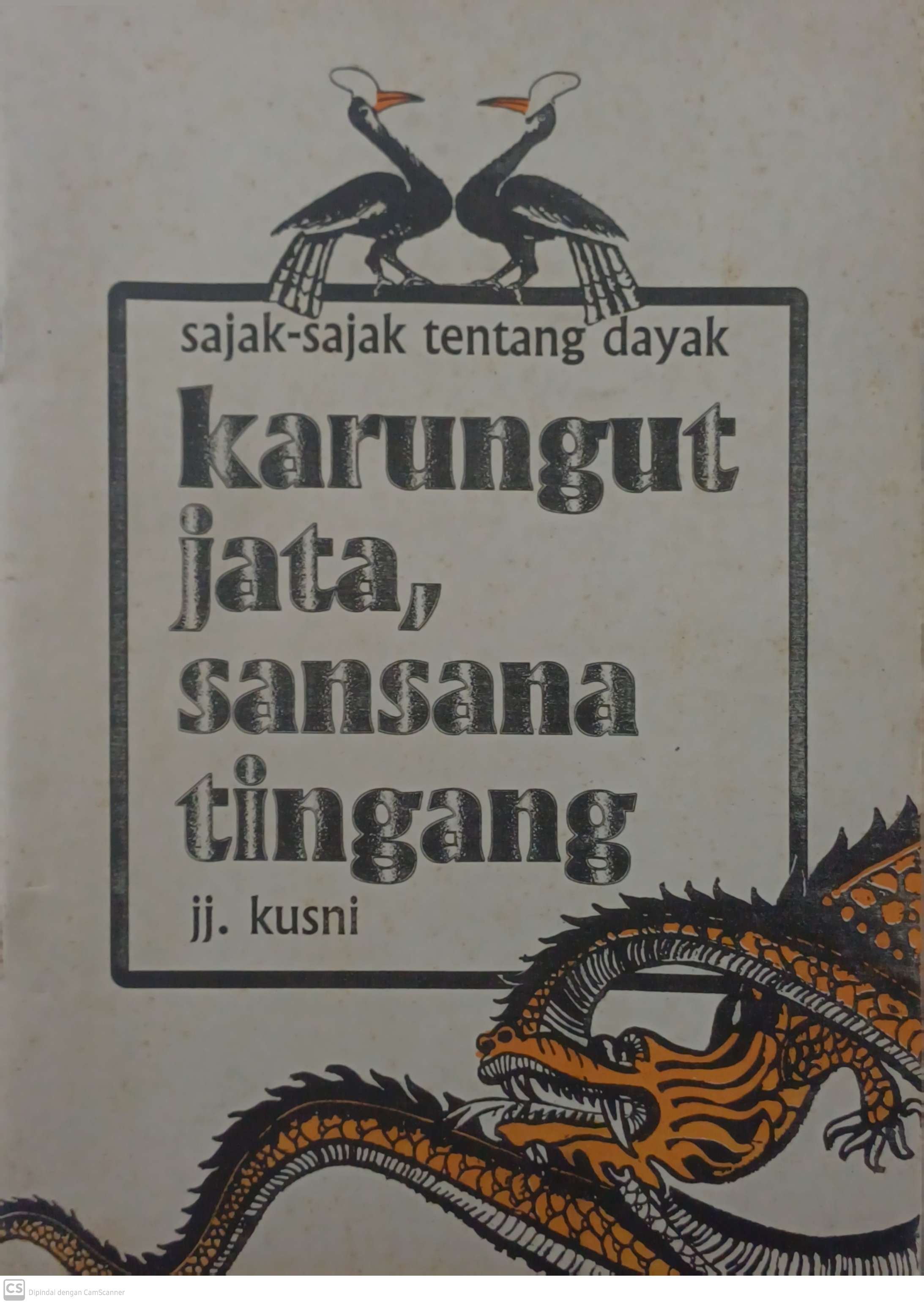 Karungut jata, sansana tingang : sajak-sajak tentang dayak