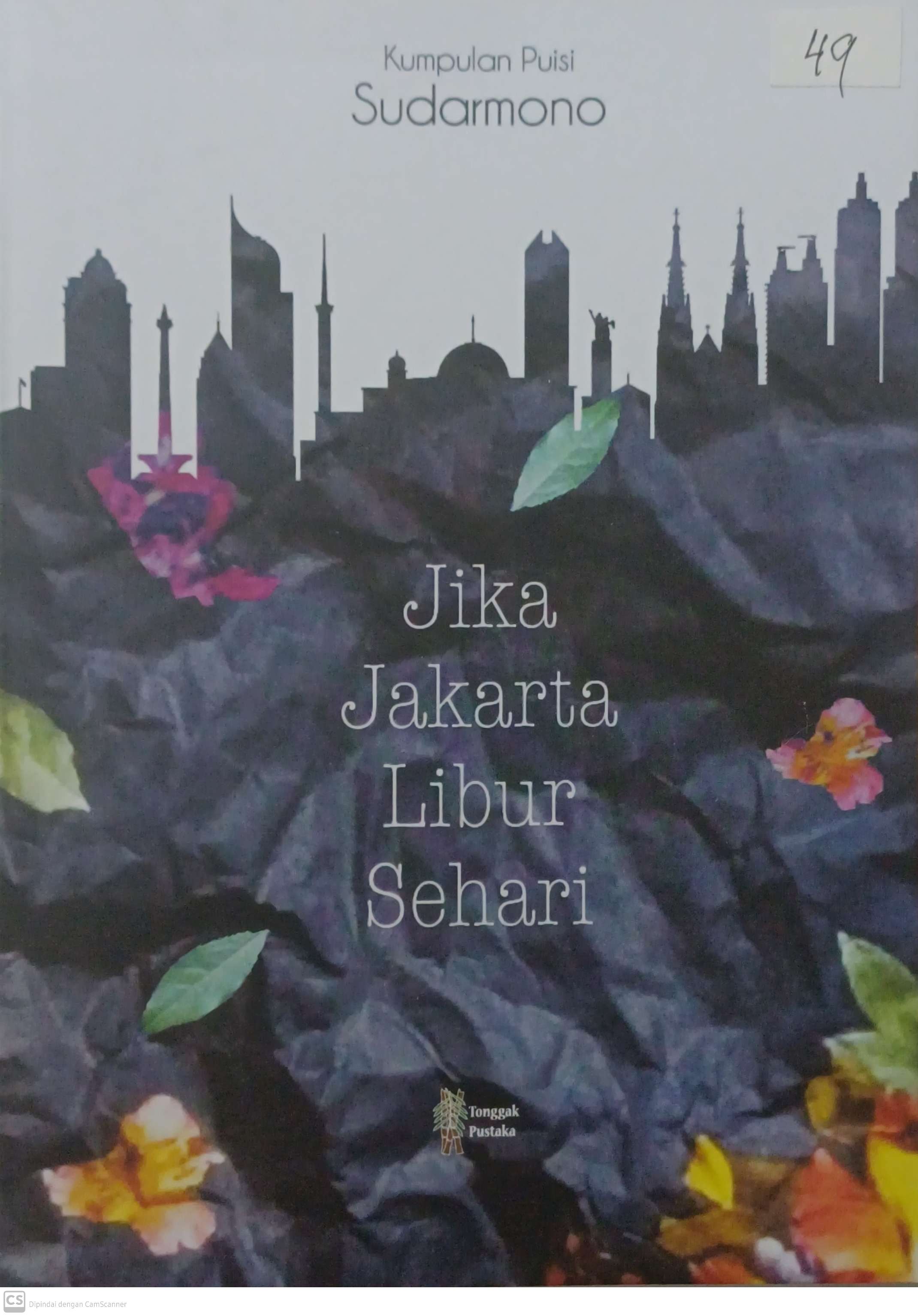 Jika jakarta libur sehari : kumpulan puisi