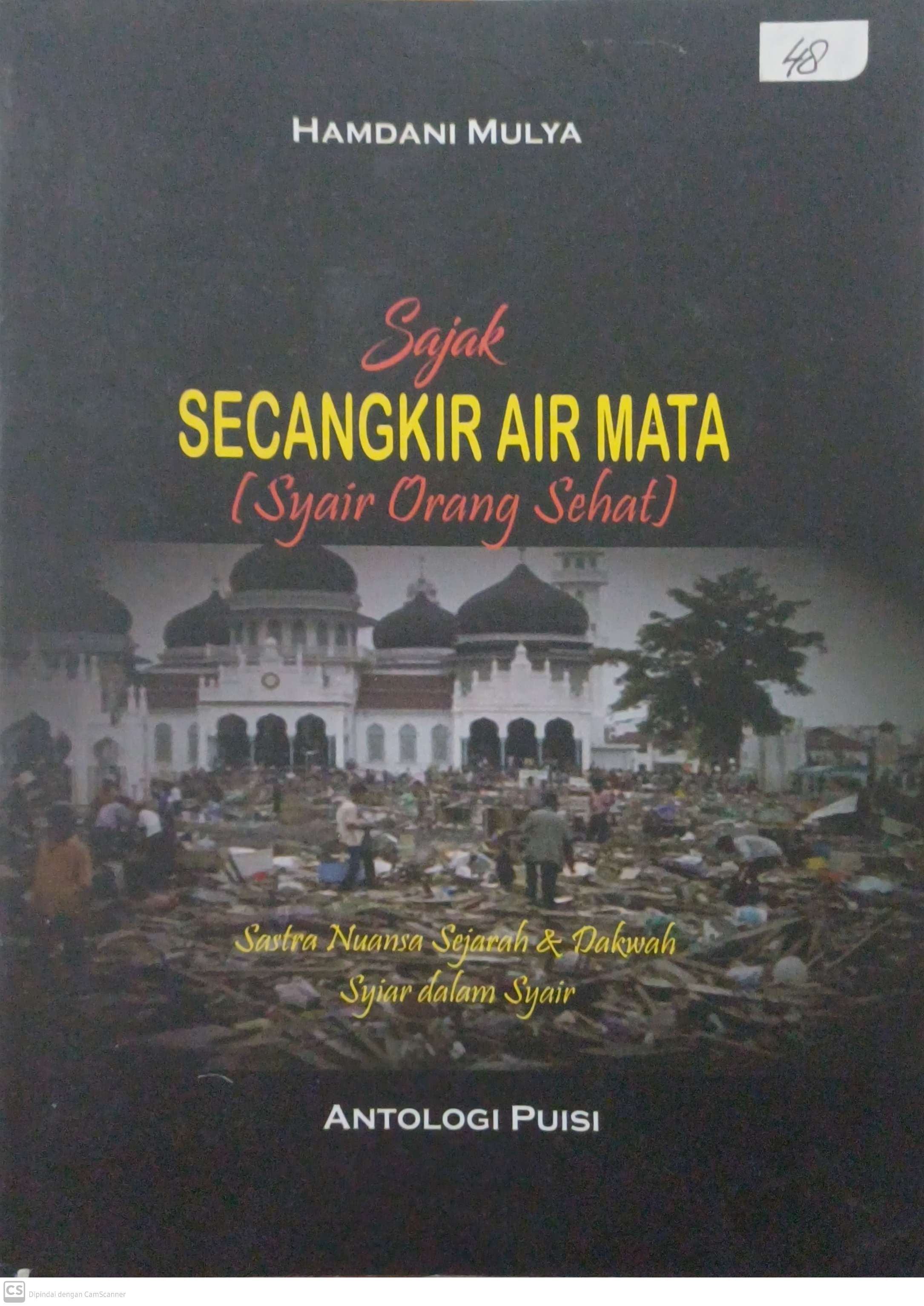 Sajak secangkir air mata ( syair orang sehat ) : antologi puisi
