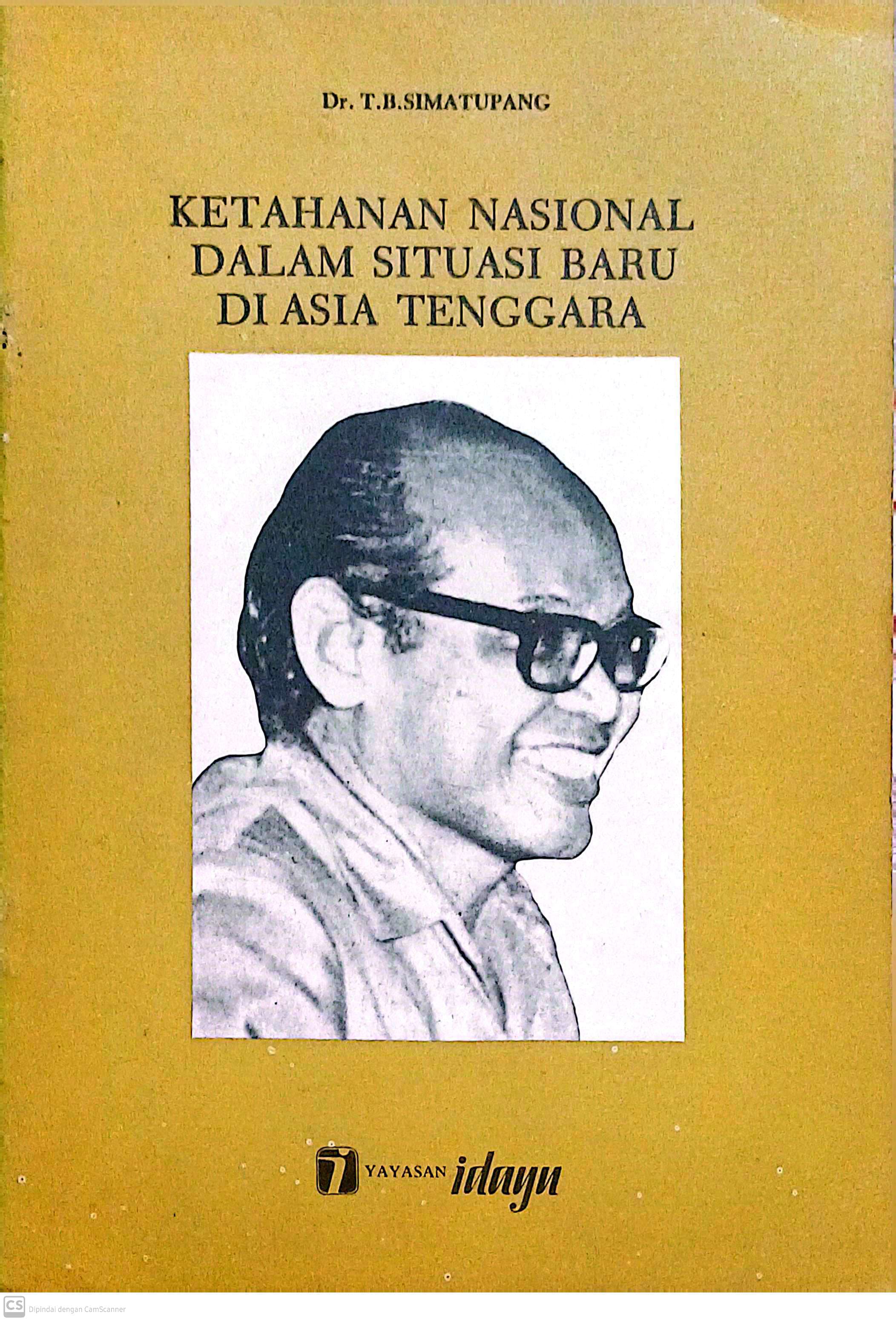 Ketahanan Nasional Dalam Situasi Baru di Asia Tenggara : Ceramah tanggal 30 Juni 1975