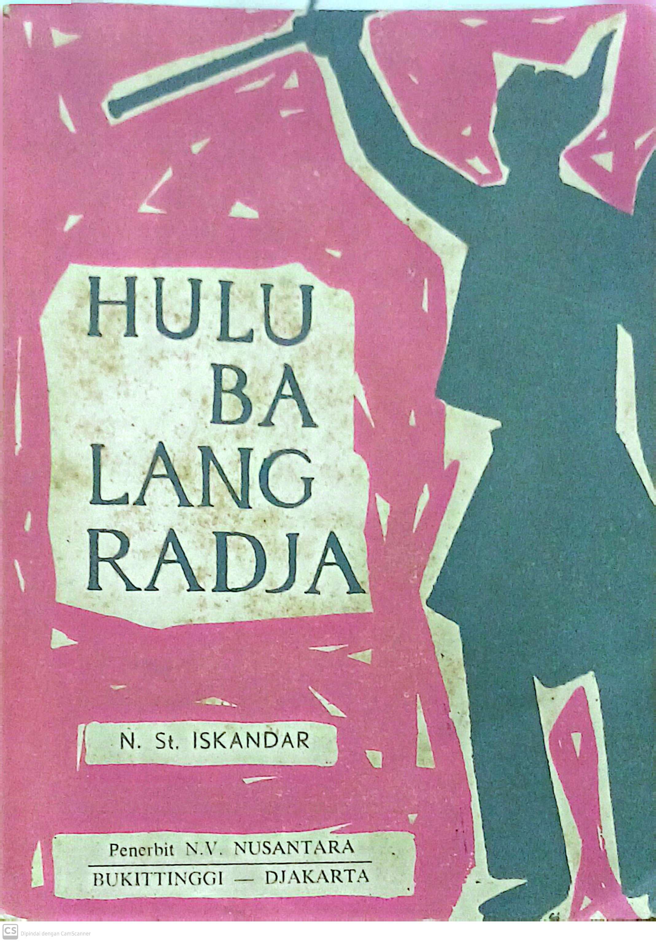 Hulubalang Radja : Kedjadian dipesisir Minangkabau dalam tahun 1662-1667