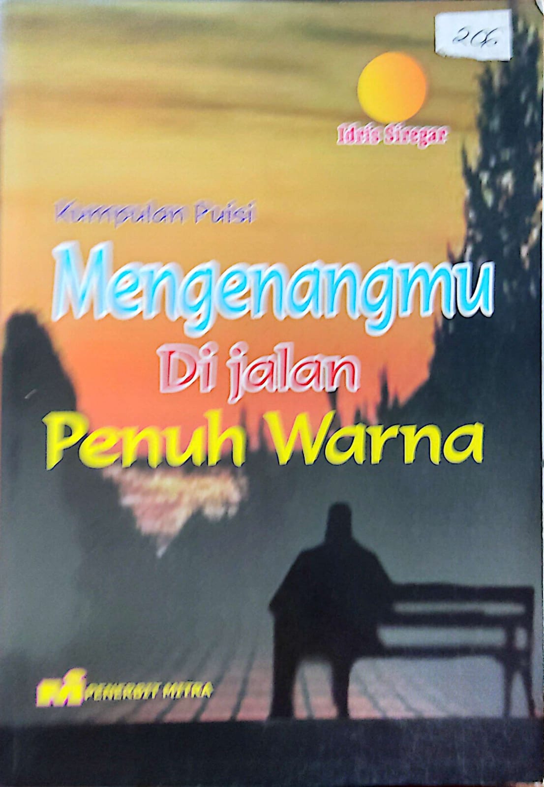 Mengenangmu di jalan penuh warna