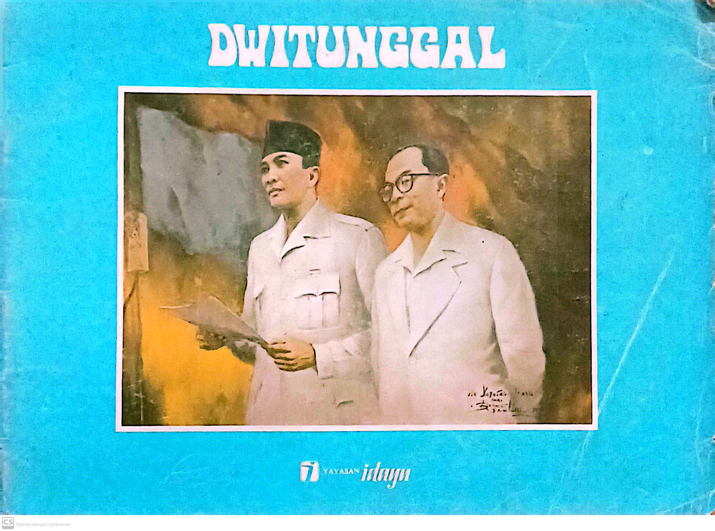 Dwitunggal: Sukarno - Hatta : Memperingati 10 tahun wafat Bung Karno dan 100 Hari Wafat Bung Hatta