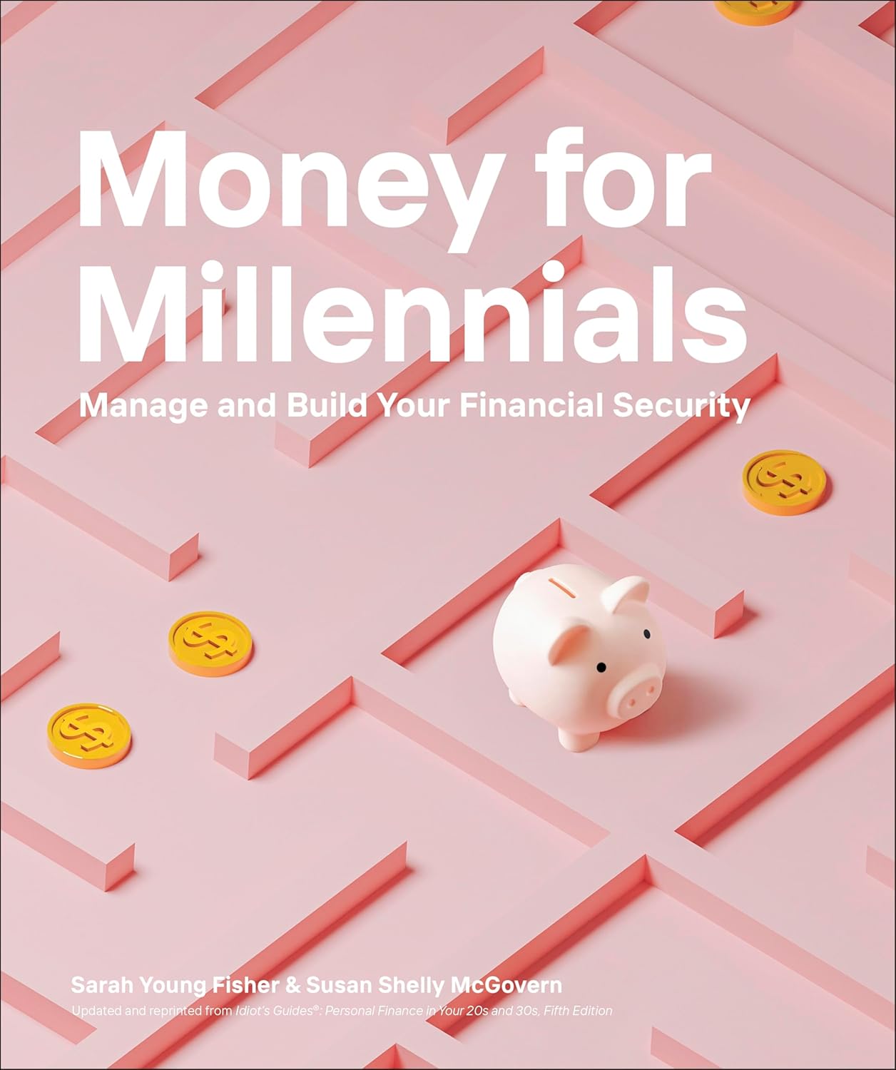 Money for millennials : manage and build your financial security