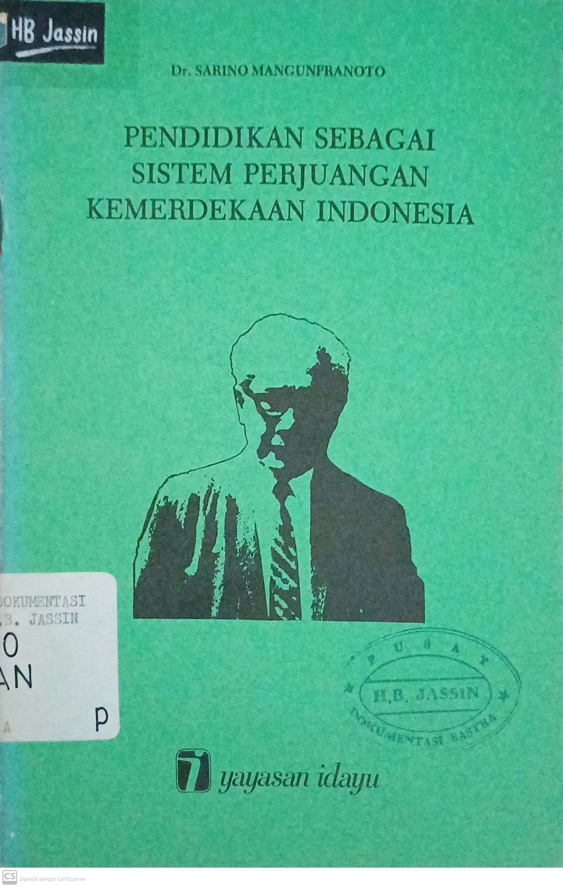 Pendidikan sebagai sistem perjuangan kemerdekaan Indonesia