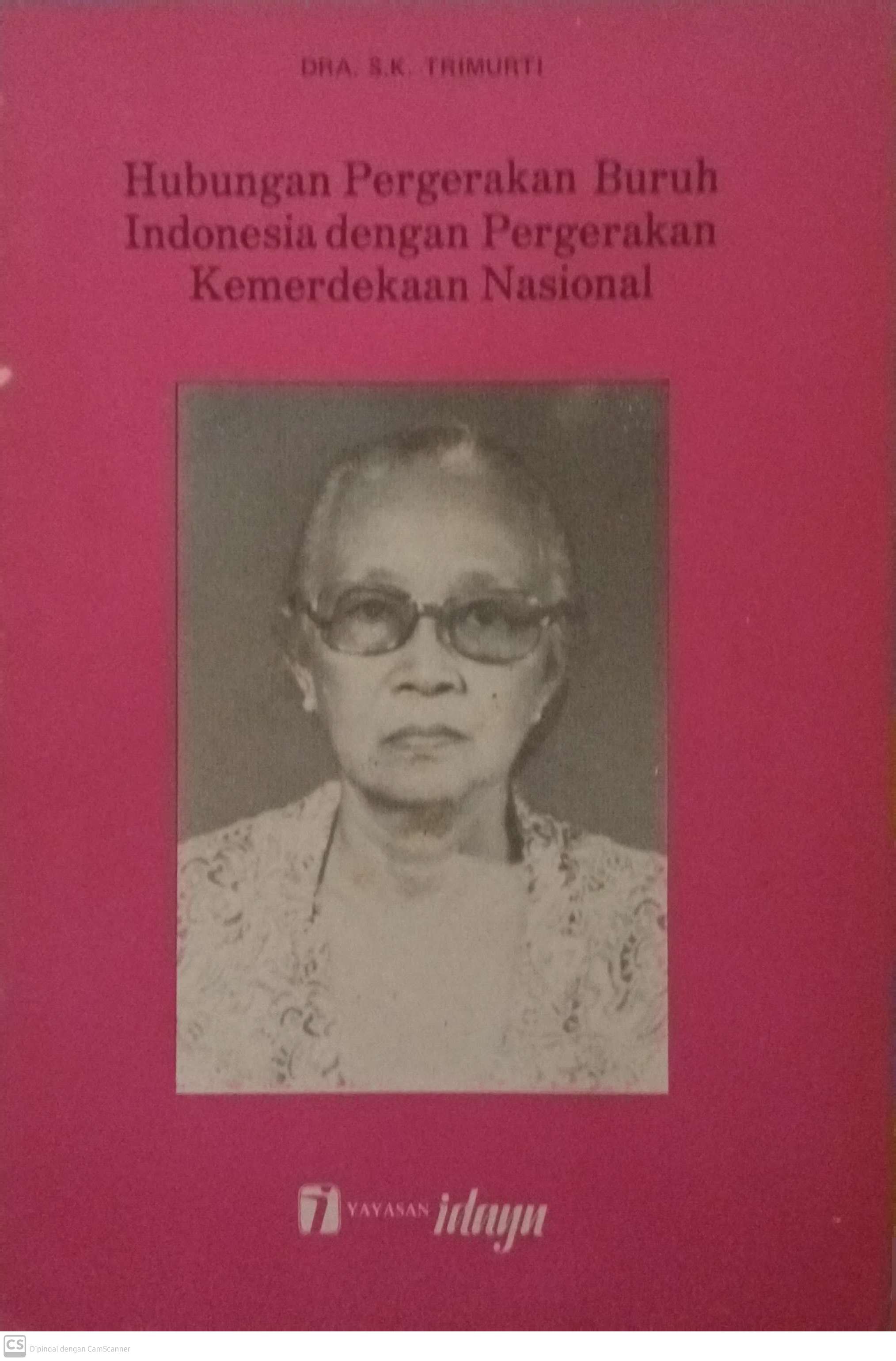 Hubungan pergerakan buruh indonesia dengan pergerakan kemerdekaan nasional