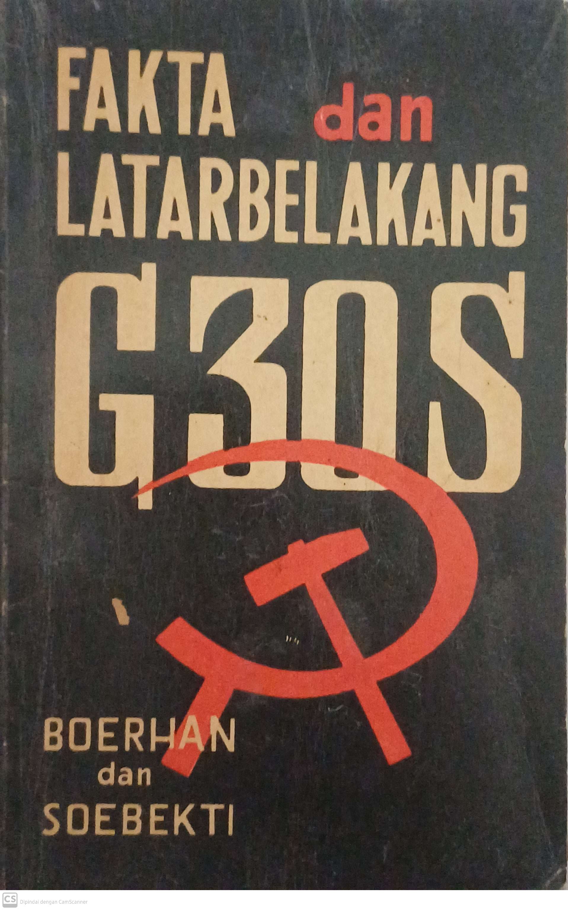 Fakta Dan Latar Belakang G30S