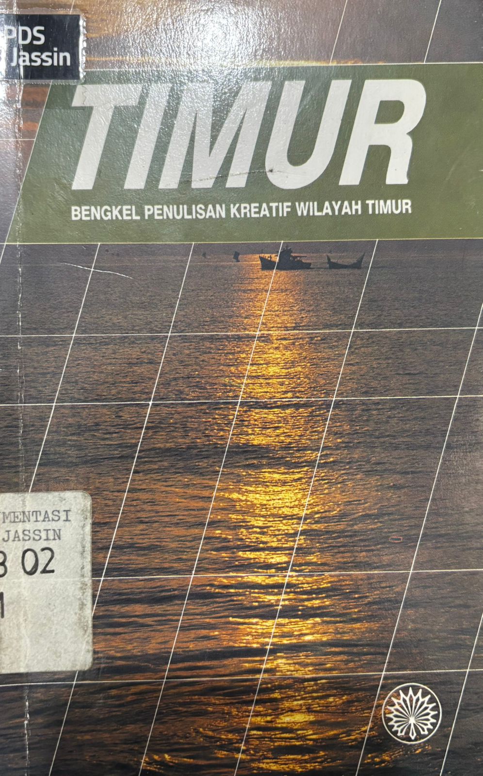 Timur : Bengkel penulisan kreatif wilayah Timur