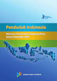 Penduduk Indonesia menurut provinsi dan kabupaten/kota sensus penduduk 2010
