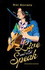Live and let speak