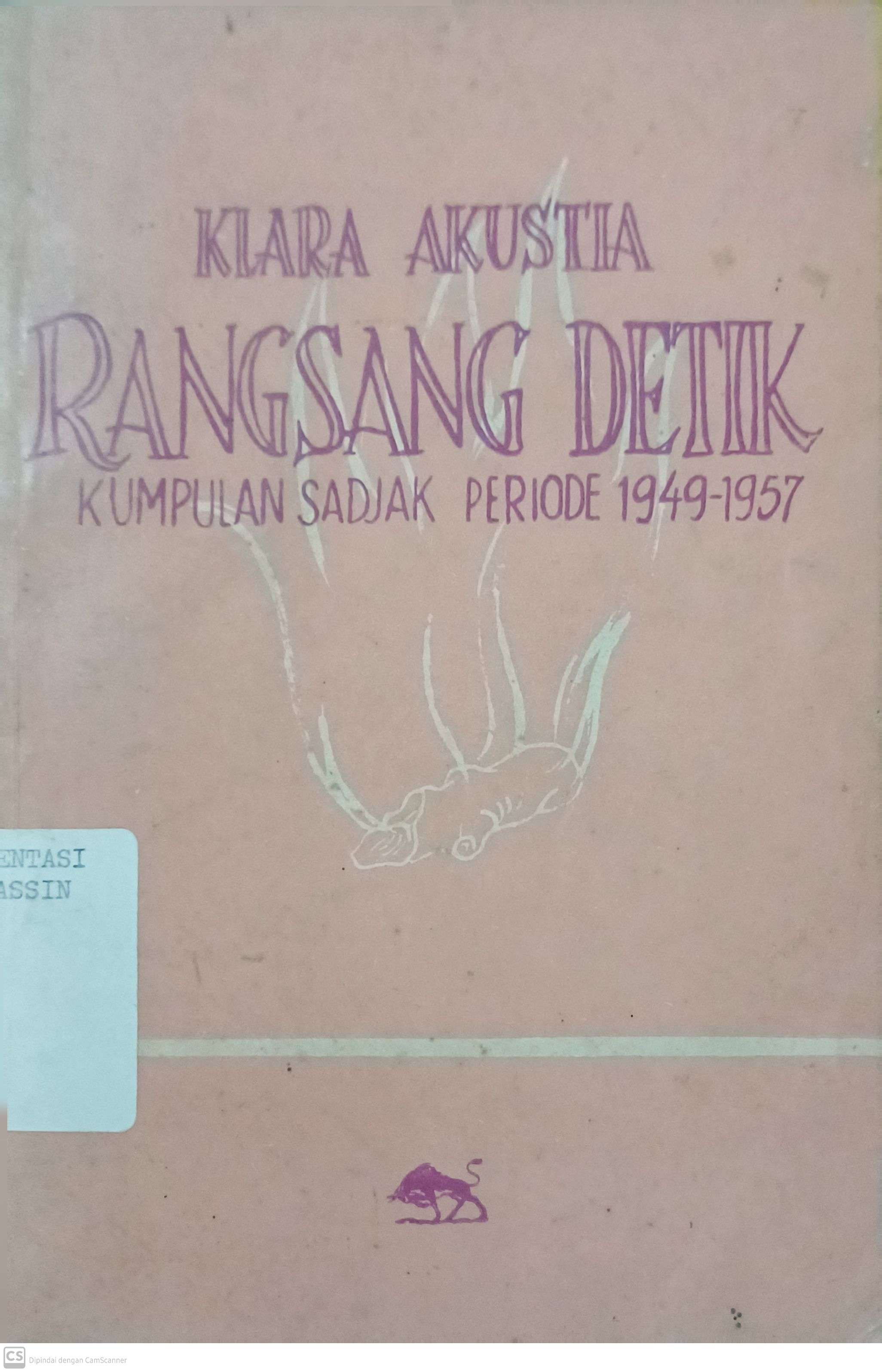 Rangsang detik : kumpulan sadjak periode 1949-1957