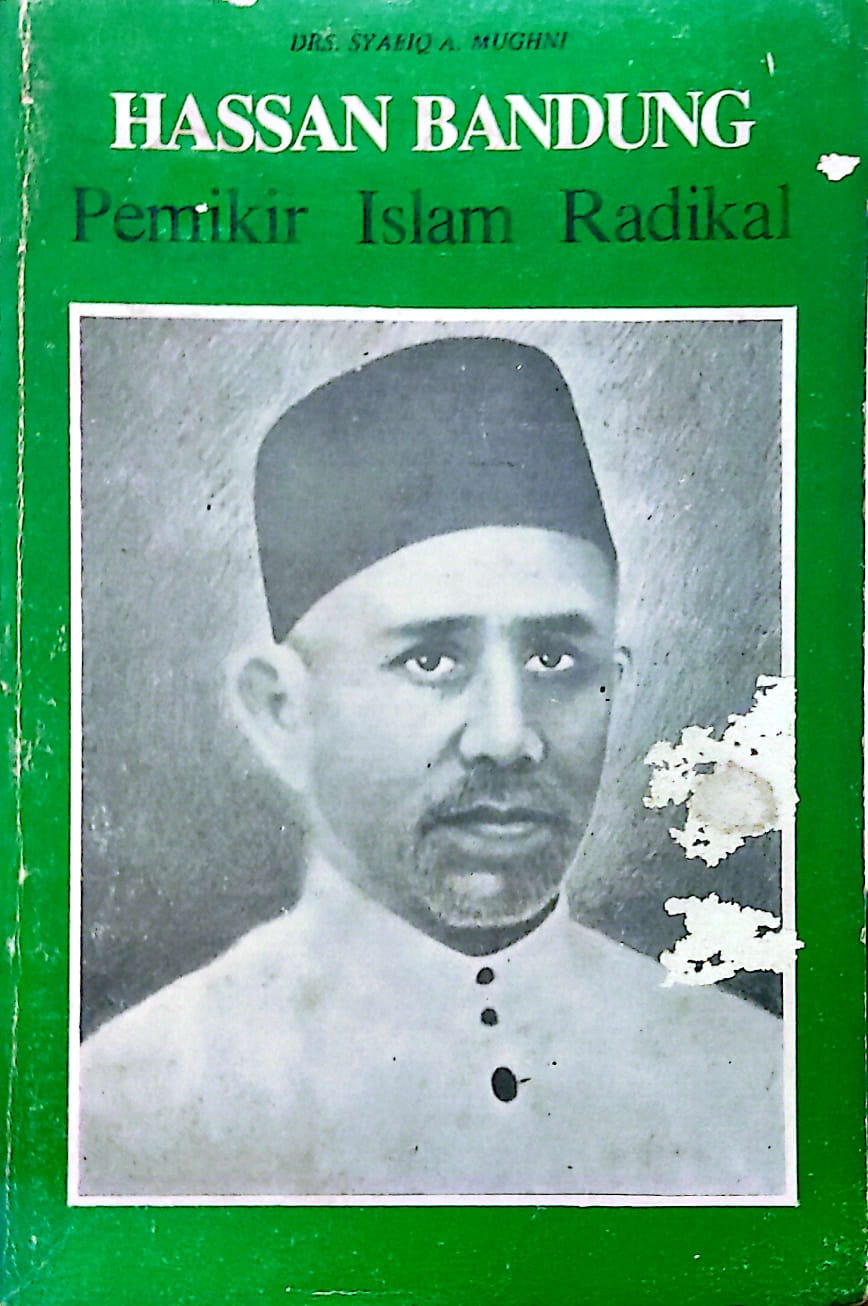 Hassan Bandung : Pemikir Islam Radikal