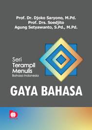 Seri terampil menulis bahasa Indonesia : gaya bahasa