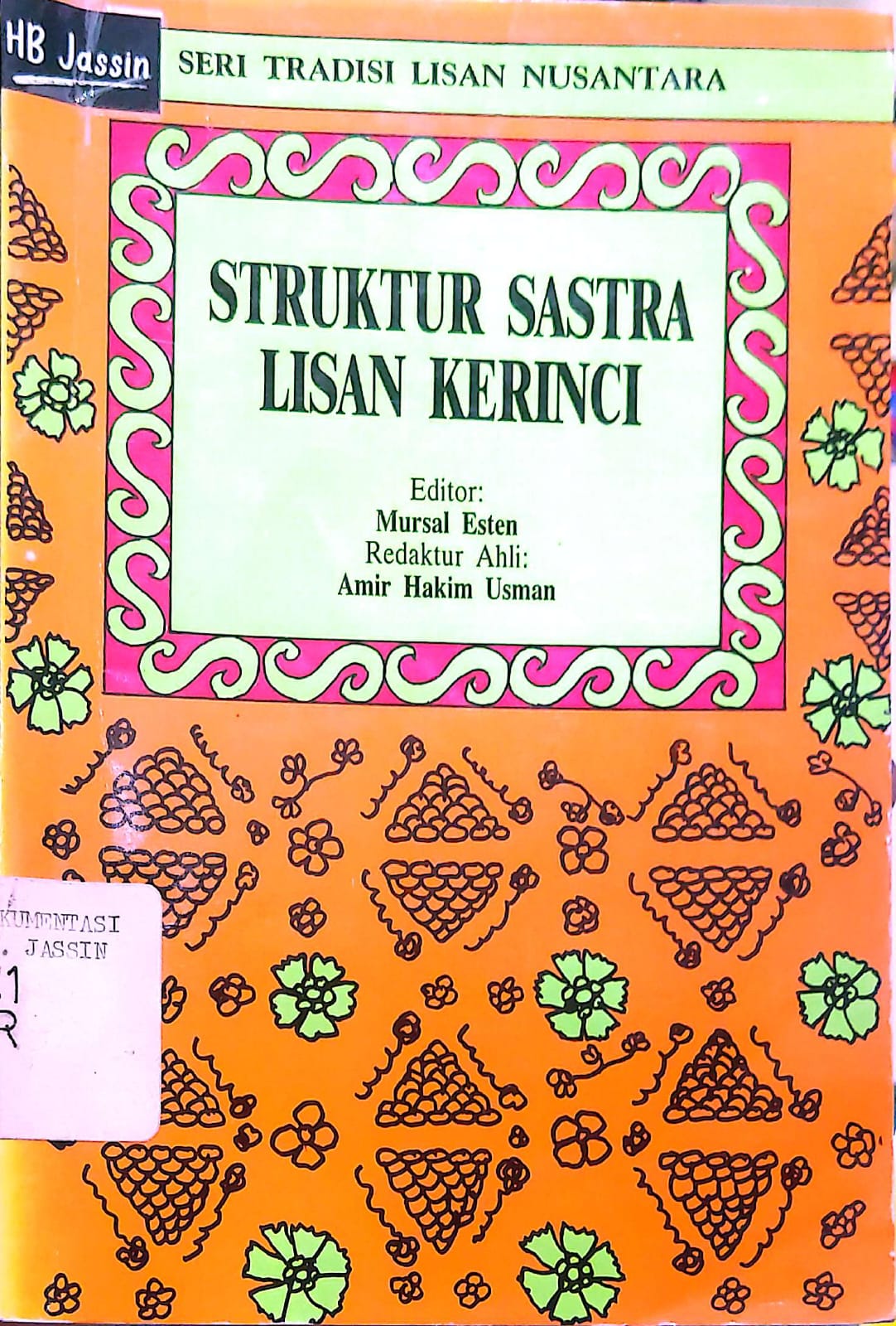 Struktur Sastra Lisan Kerinci : Seri Tradisi Lisan Nusantara