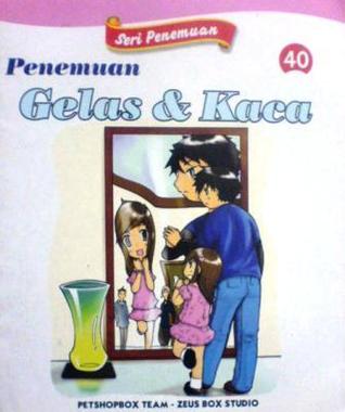 Seri Penemuan 40 : Penemuan gelas dan kaca