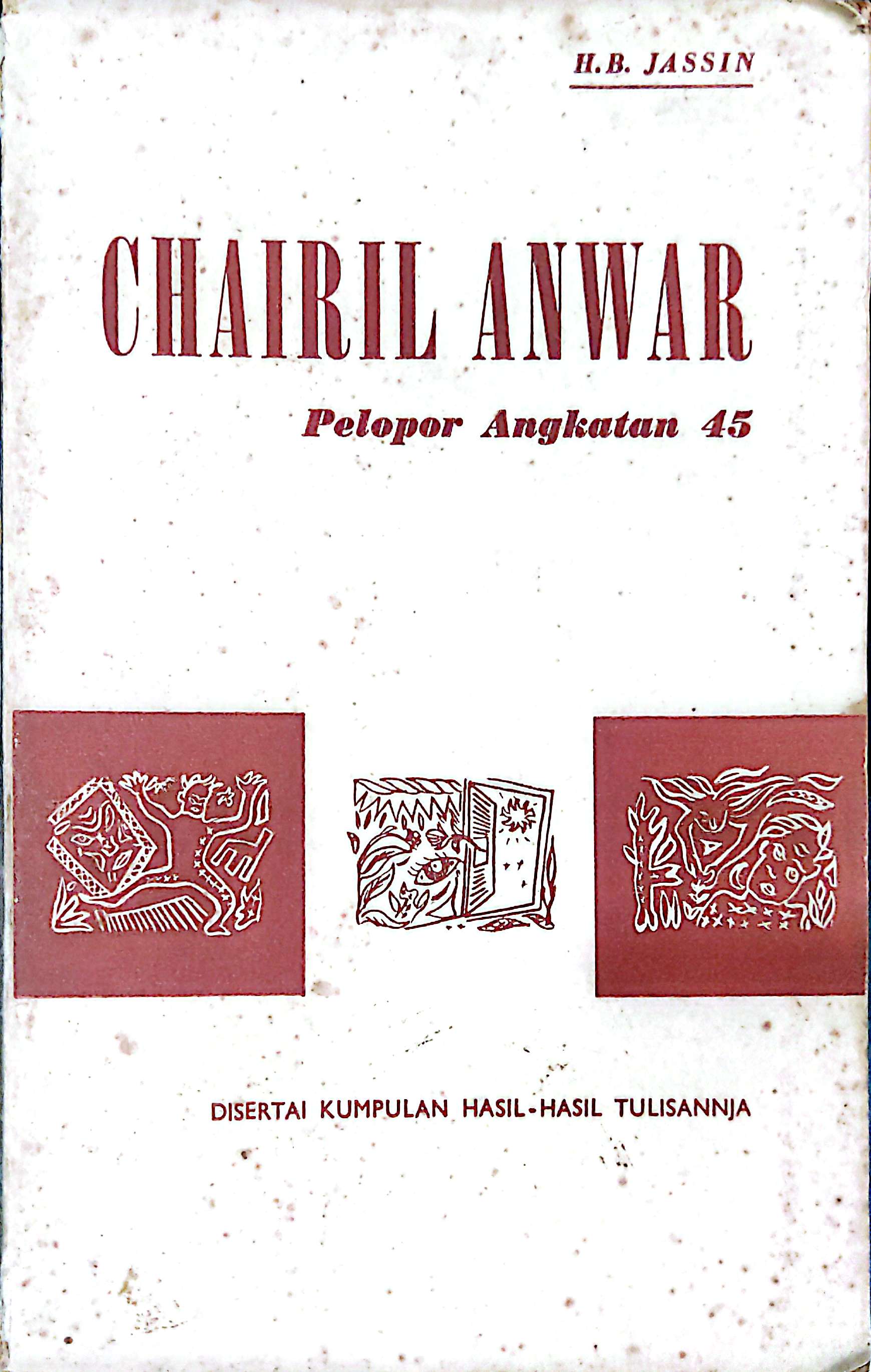 Chairil anwar pelopor angkatan 45
