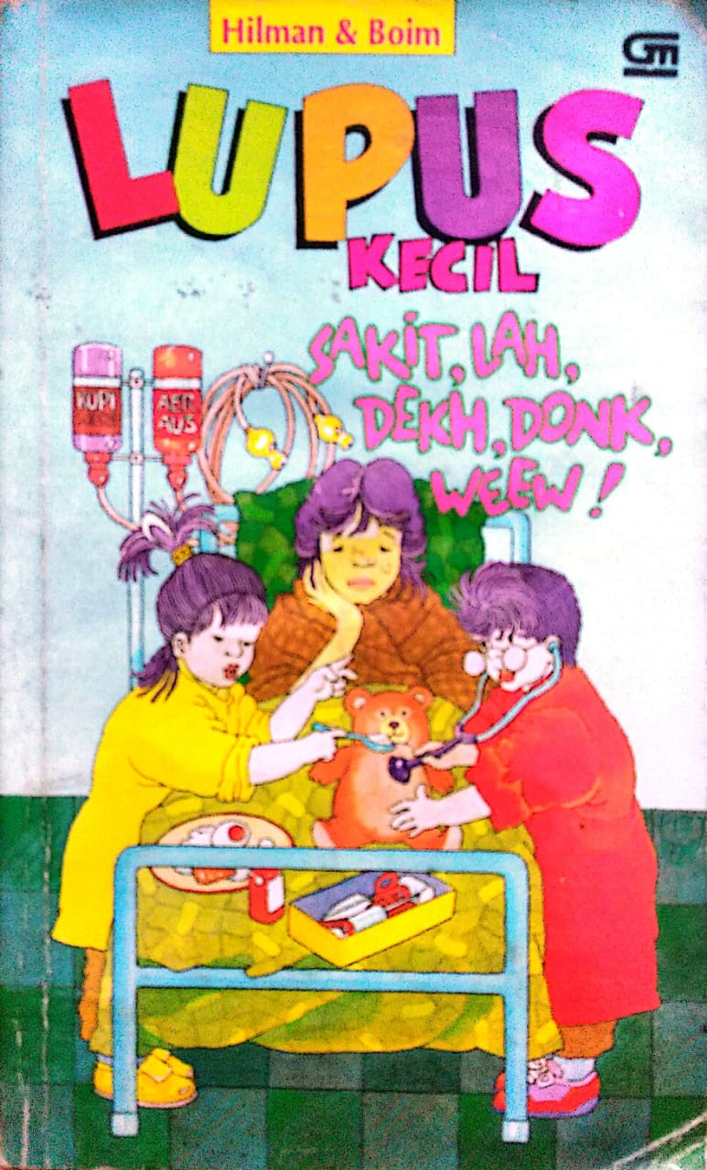 Lupus Kecil : Sakit, Lah, Dekh, Donk, Weew!