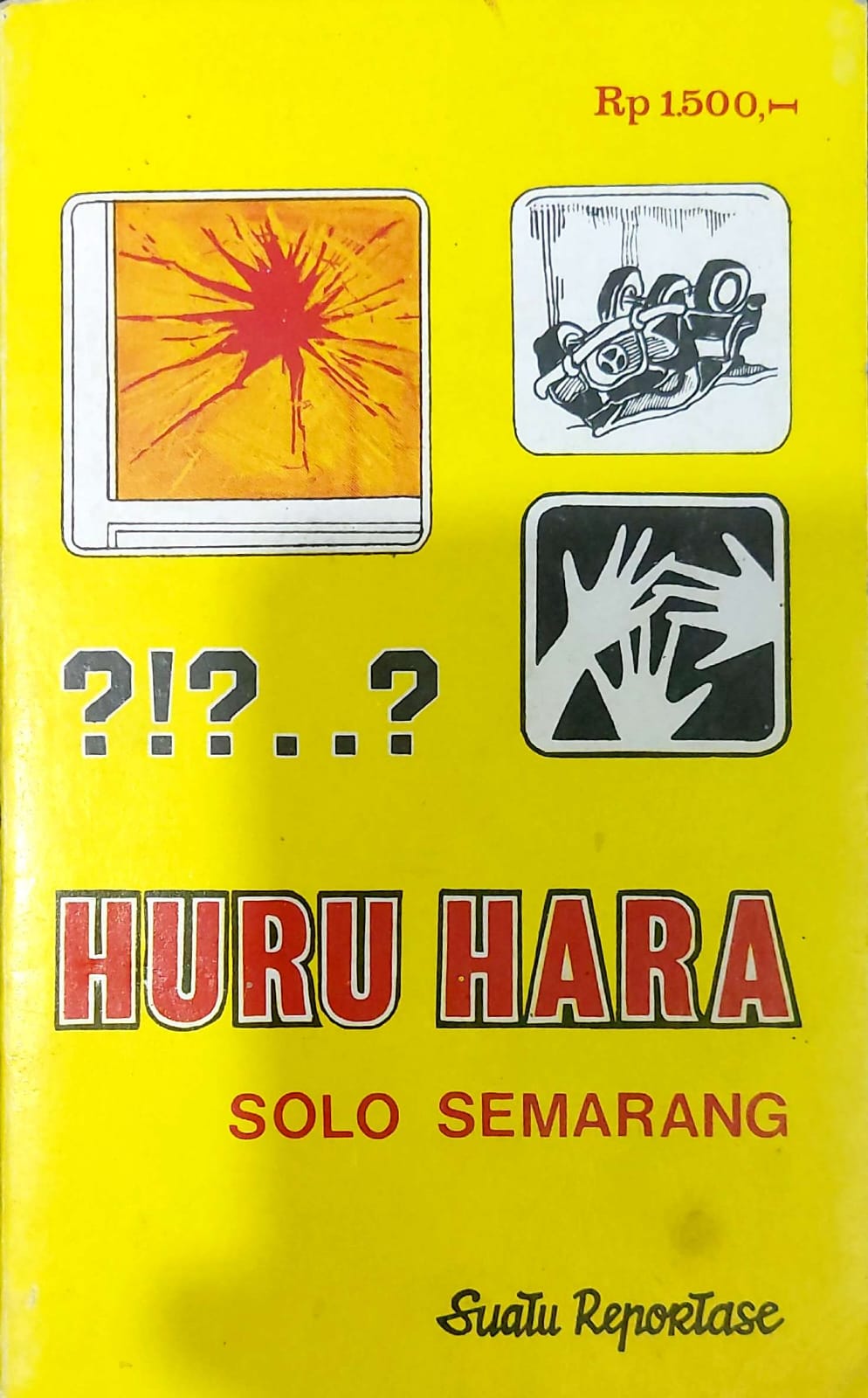 Huru Hara : Solo Semarang