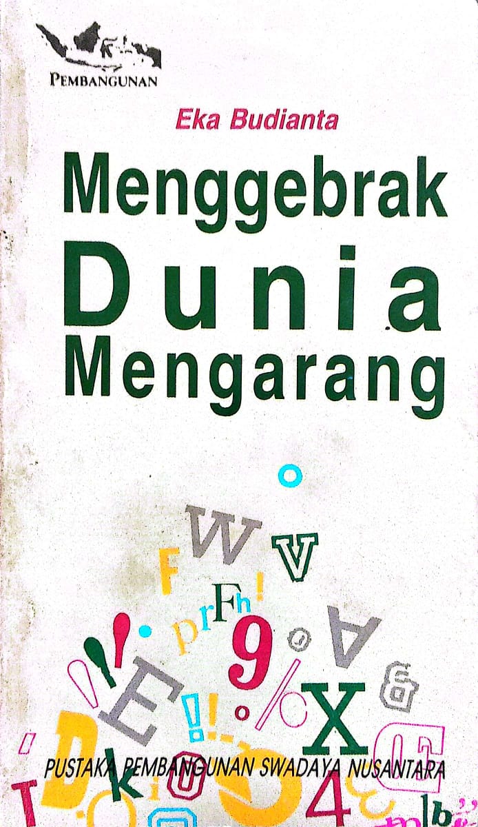 Menggebrak Dunia Mengarang : Seri Pegangan Masyarakat