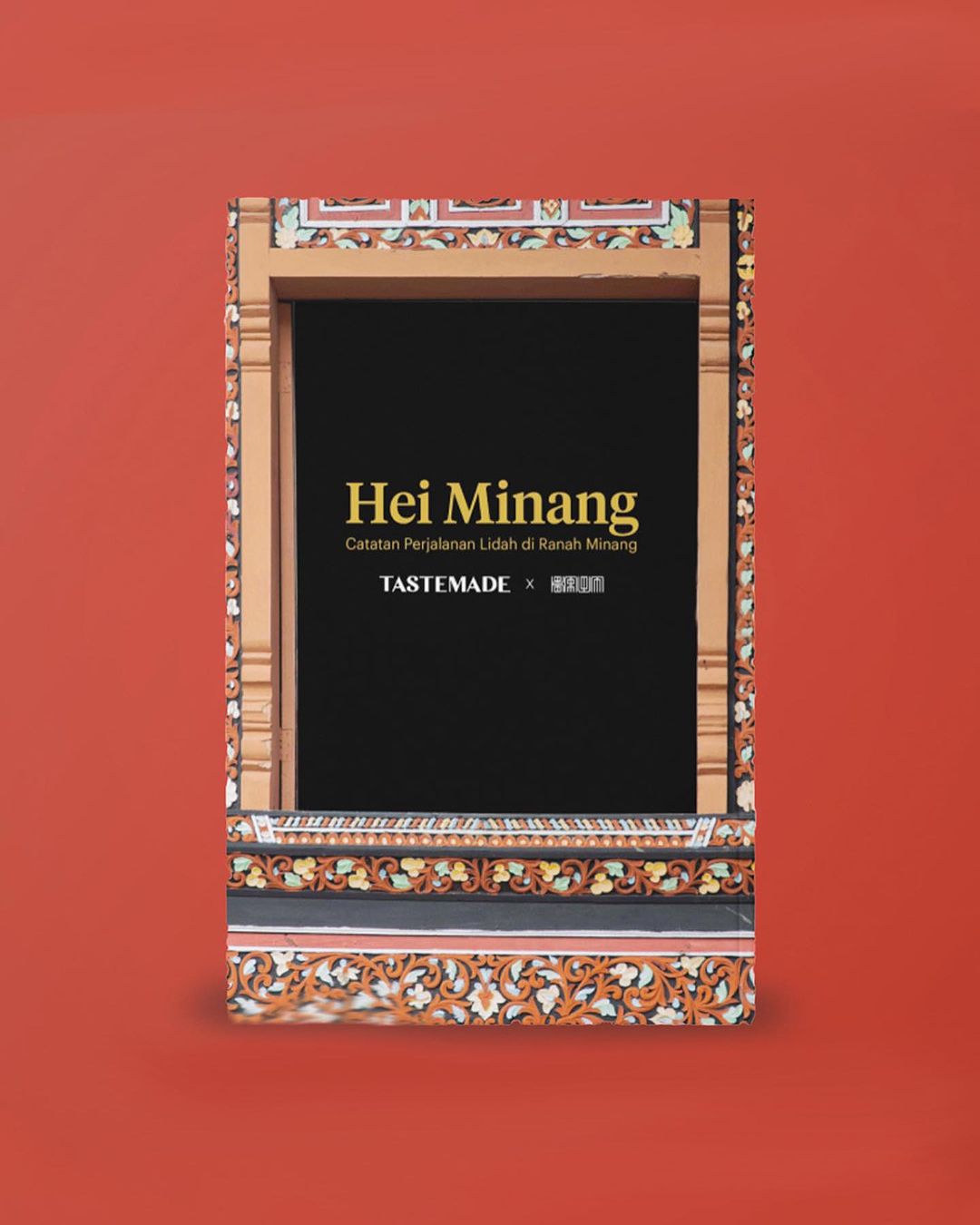 Hei minang : catatan perjalanan lidah di ranah minang