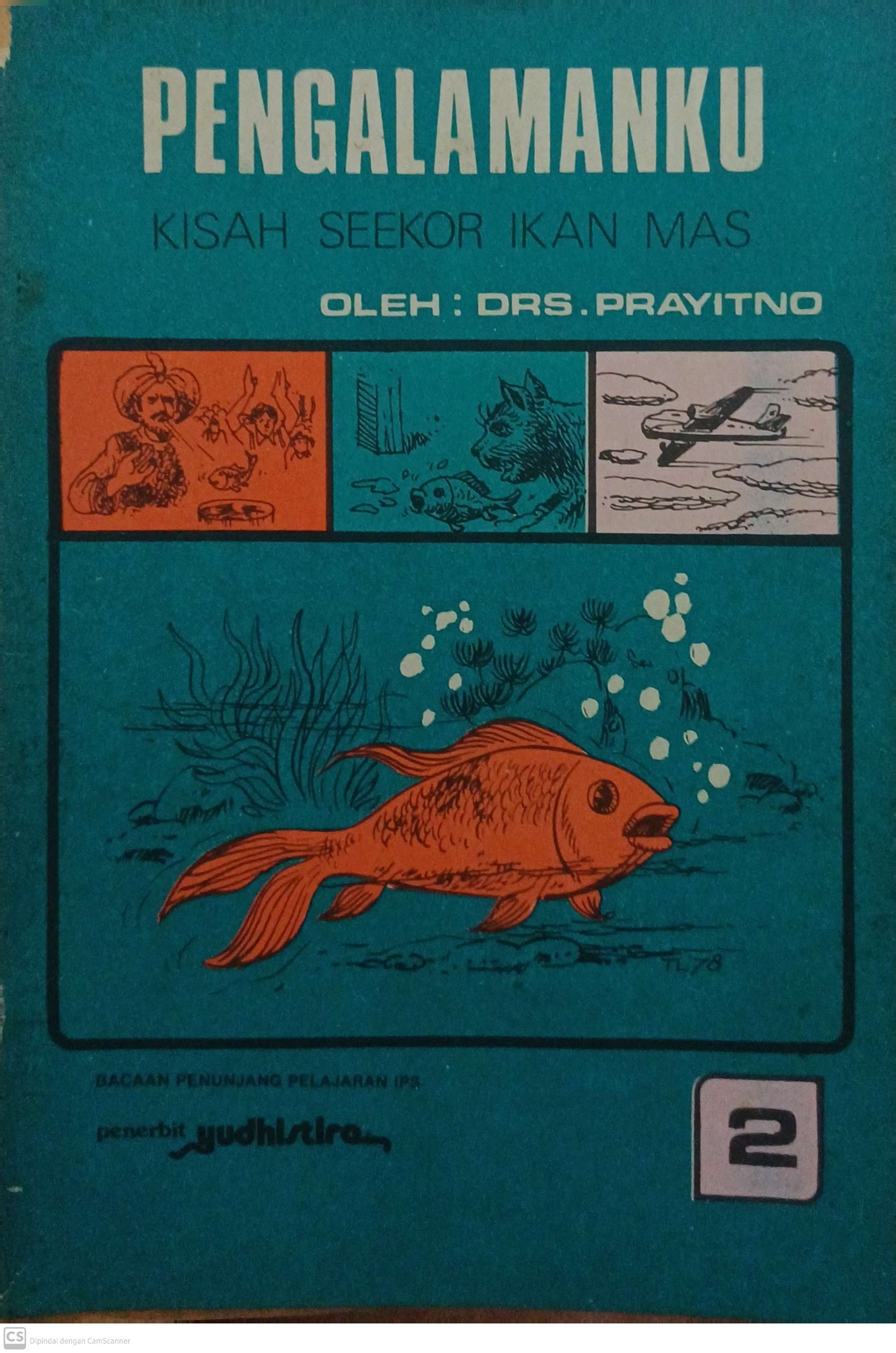 Pengalamanku 2 : kisah seekor ikan mas