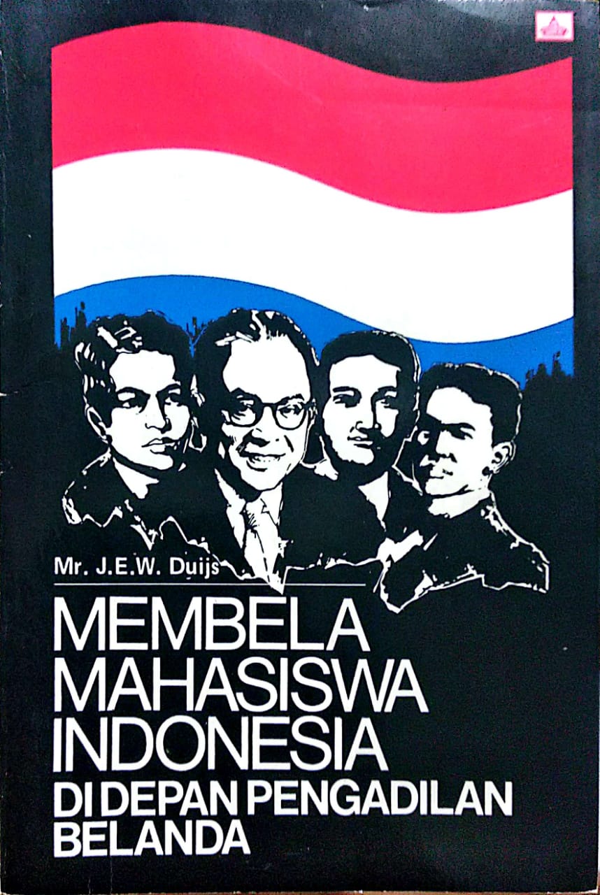 Membela Mahasiswa Indonesia Di Depan Pengadilan Belanda
